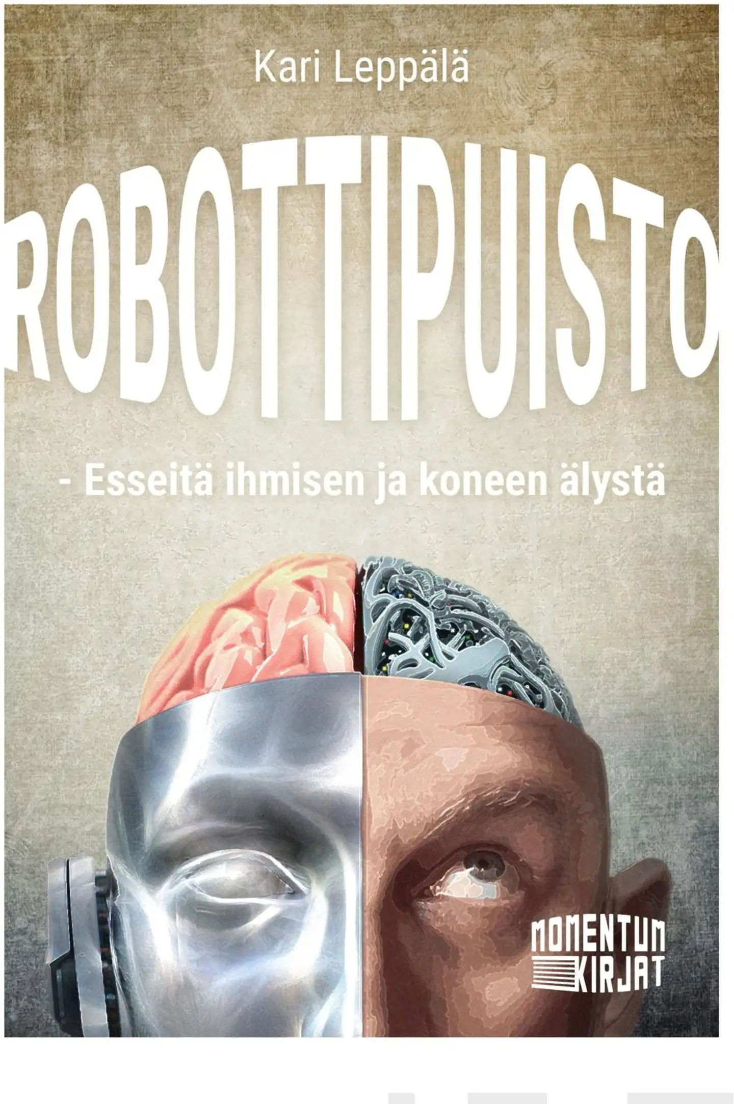 Leppälä, Robottipuisto - Esseitä ihmisen ja koneen älystä