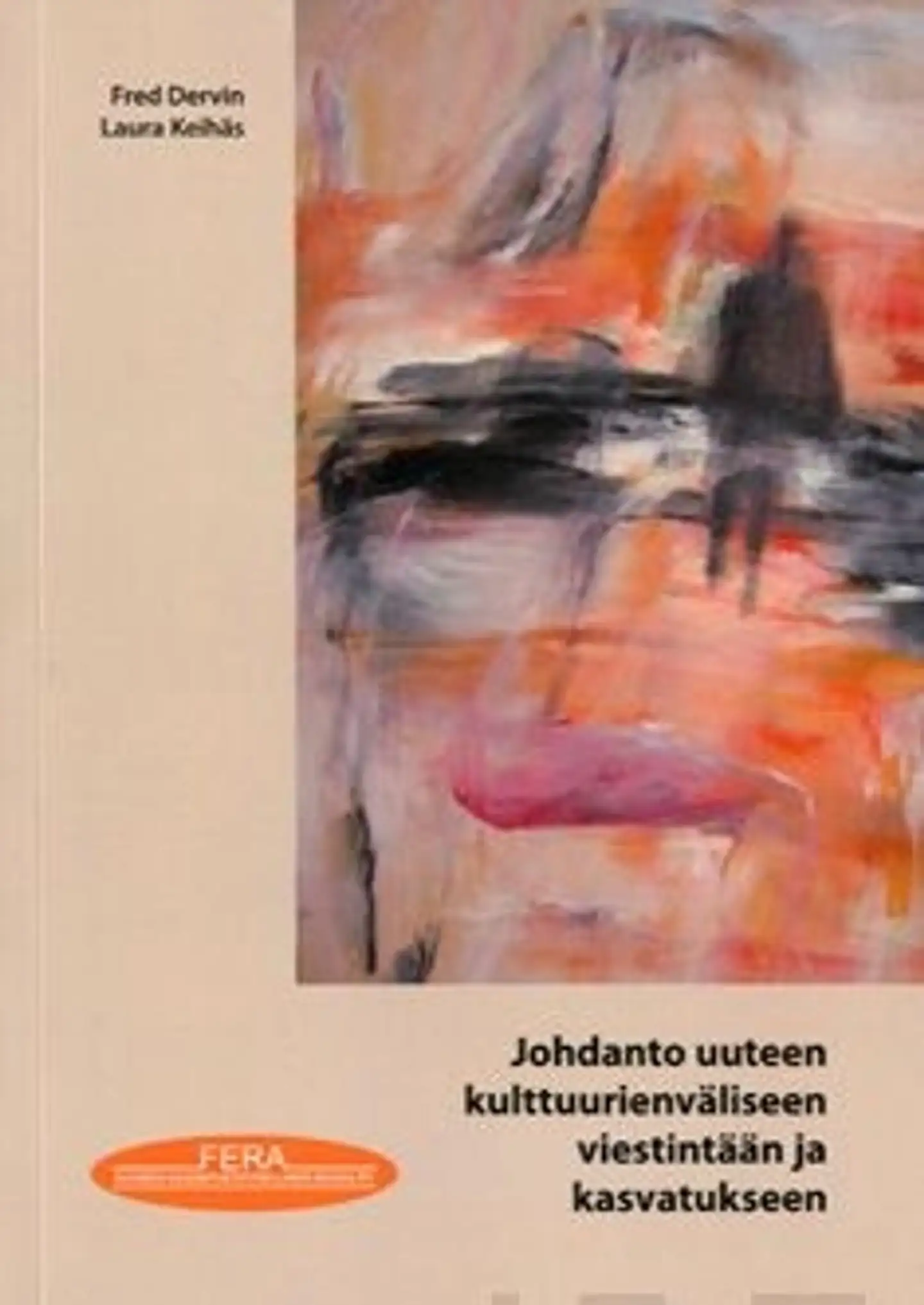 Dervin, Johdanto uuteen kulttuurienväliseen viestintään ja kasvatukseen
