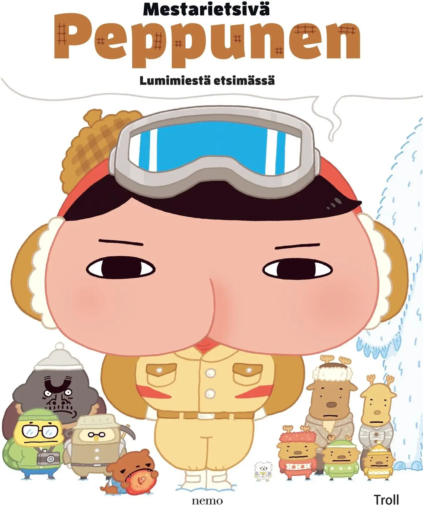Troll, Mestarietsivä Peppunen – Lumimiestä etsimässä