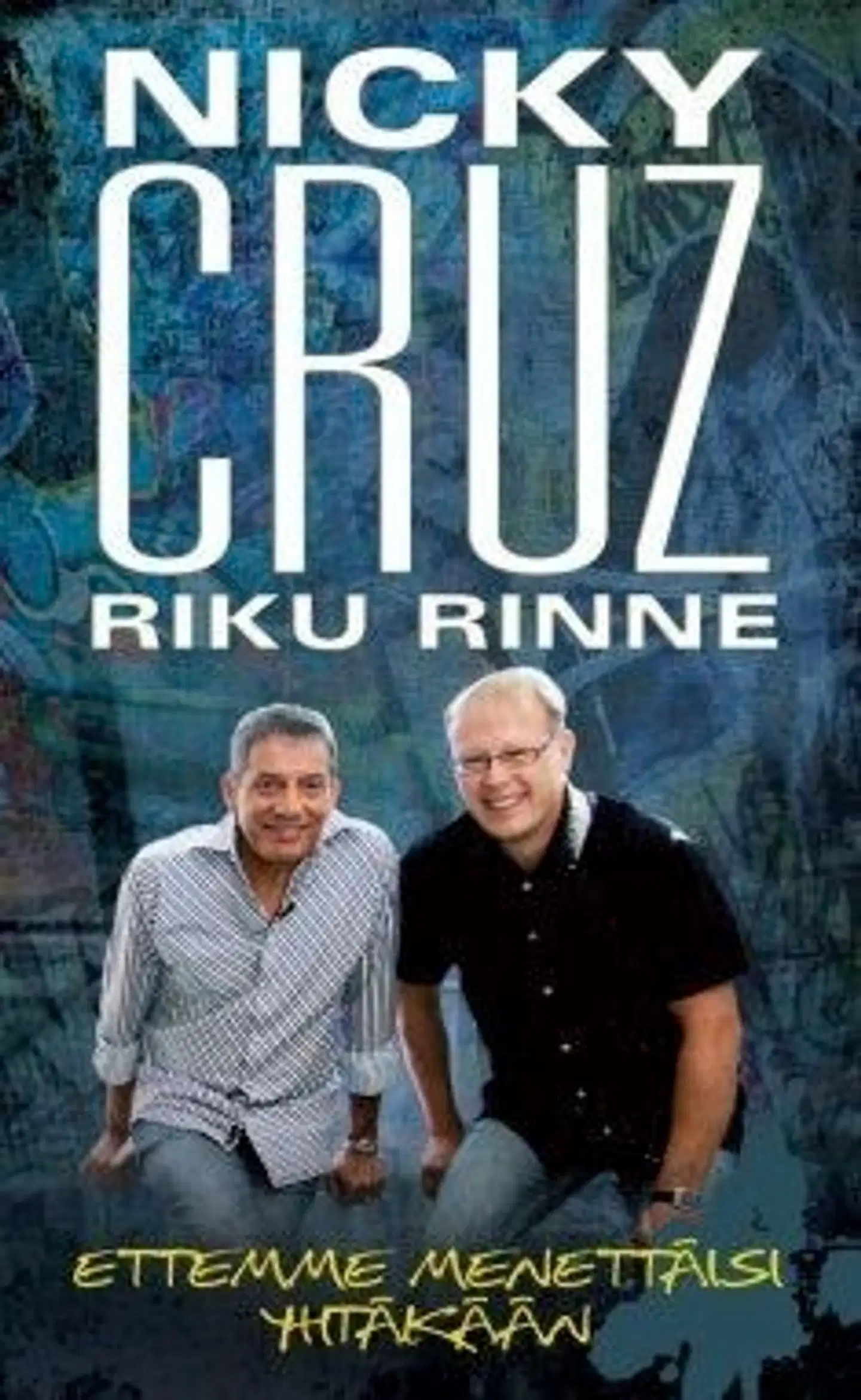 Cruz, Ettemme menettäisi yhtäkään