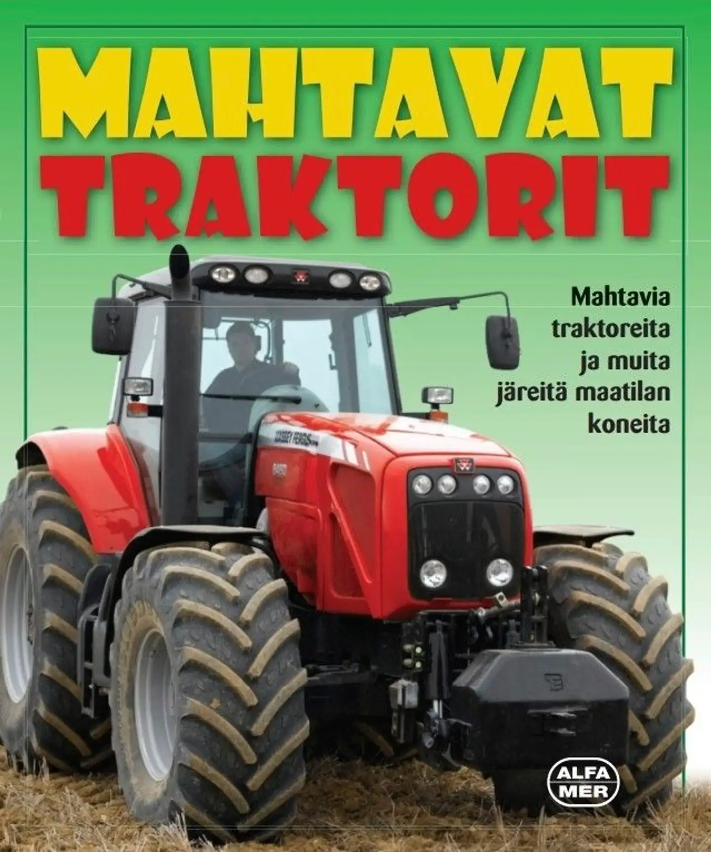 Pitchard, Mahtavat traktorit