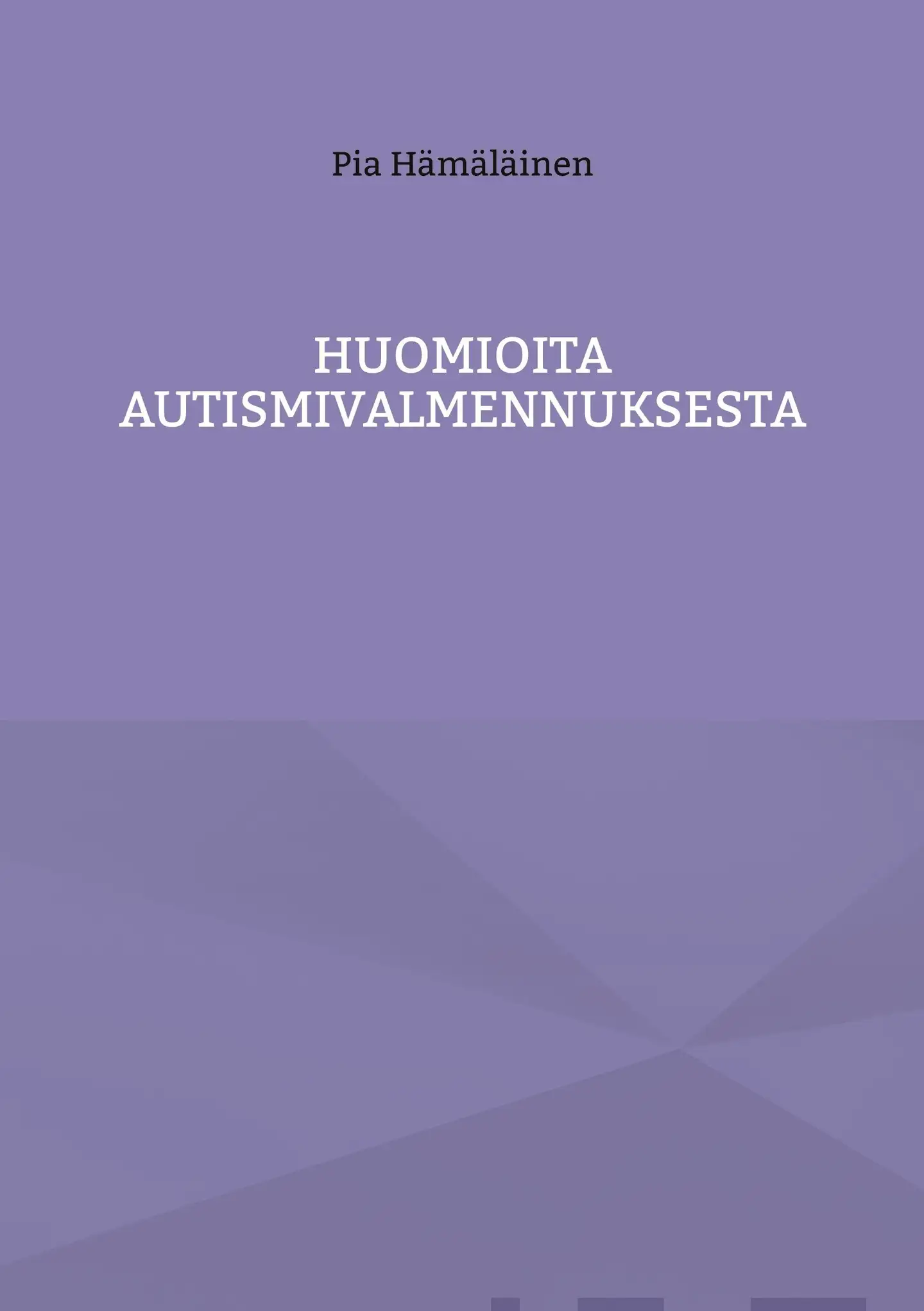 Hämäläinen, Huomioita autismivalmennuksesta