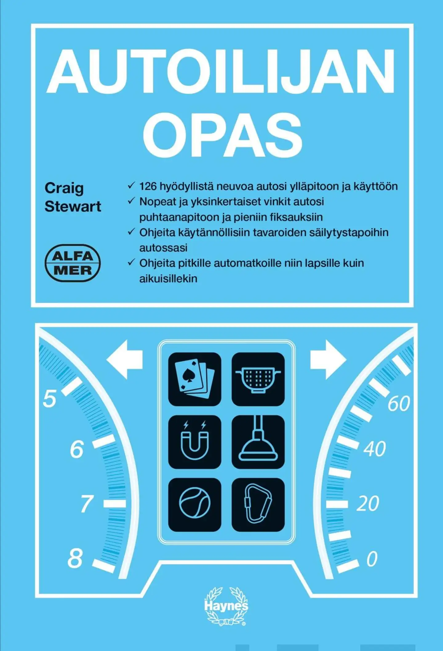 Steward, Autoilijan opas - 126 hyödyllistä neuvoa autosi ylläpitoon ja käyttöön