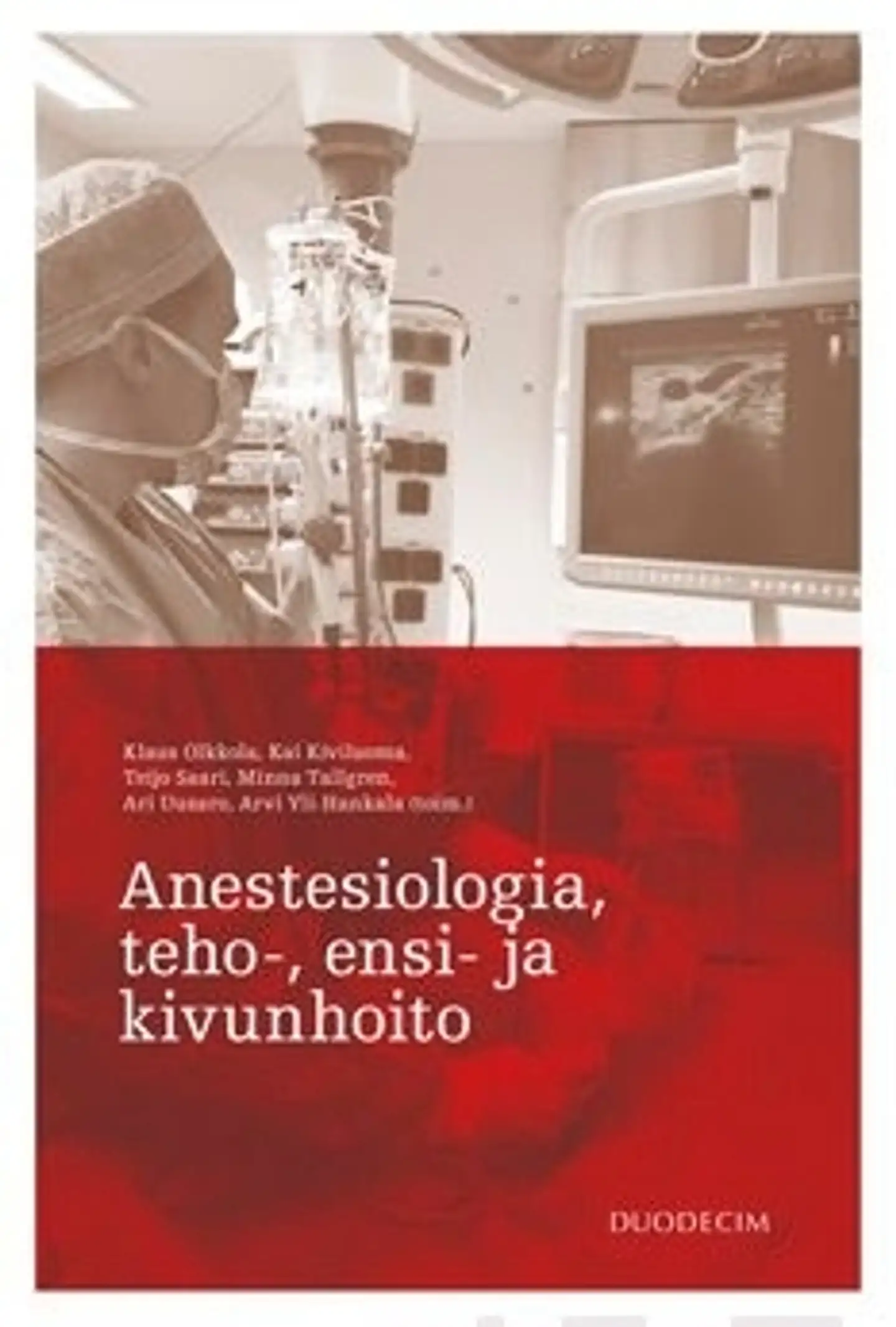 Anestesiologia, teho-, ensi- ja kivunhoito