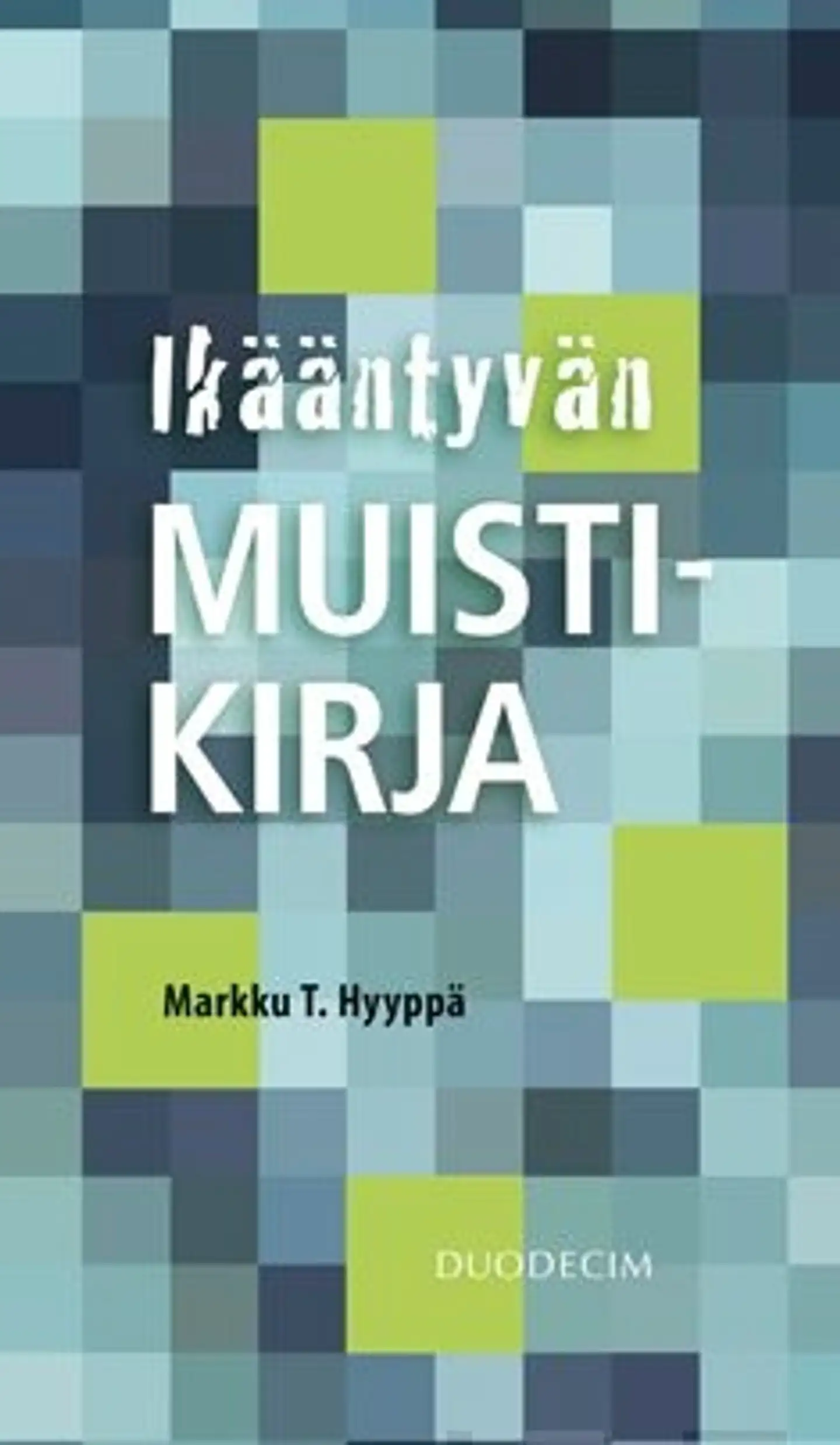 Hyyppä, Ikääntyvän muistikirja