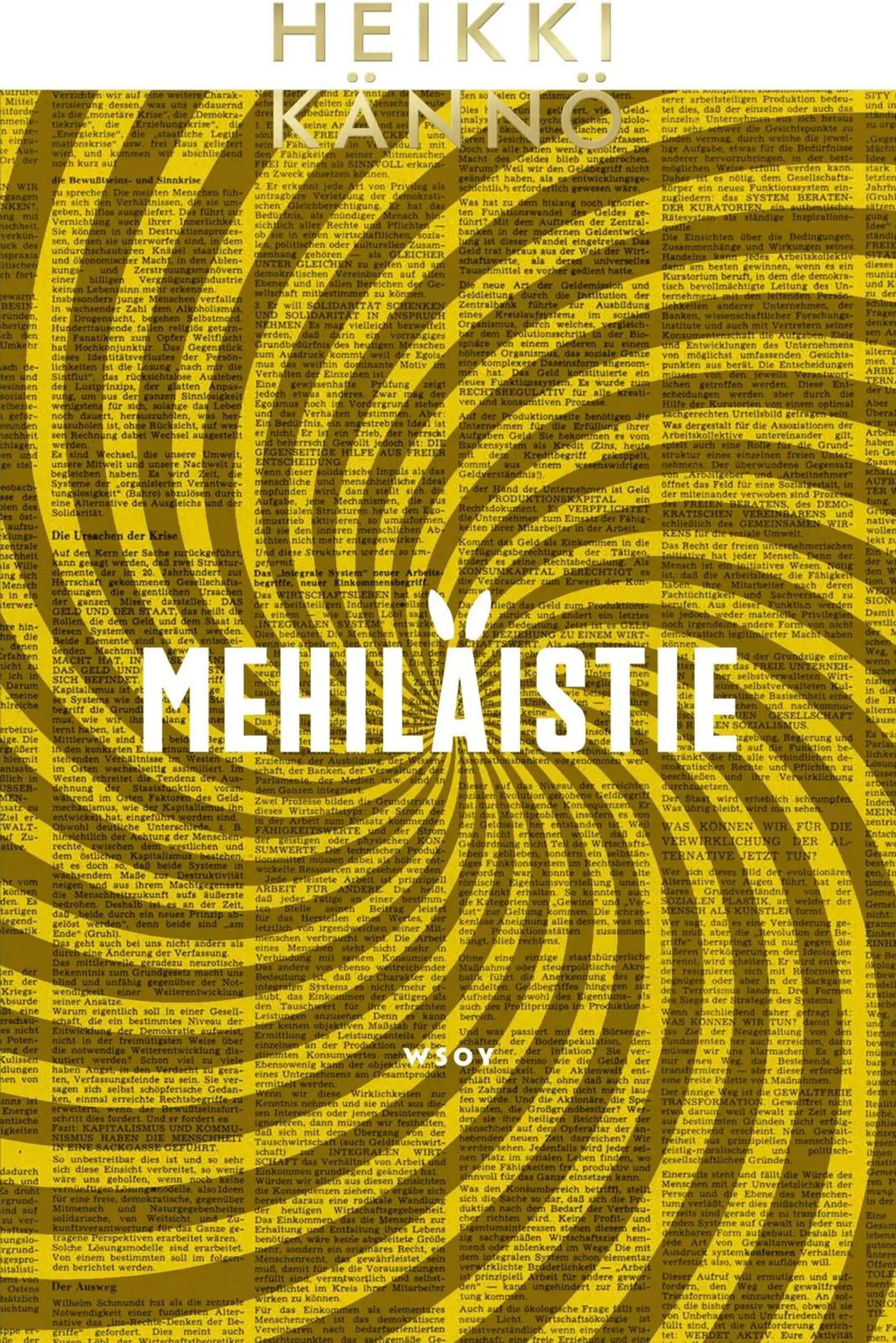 Kännö, Mehiläistie