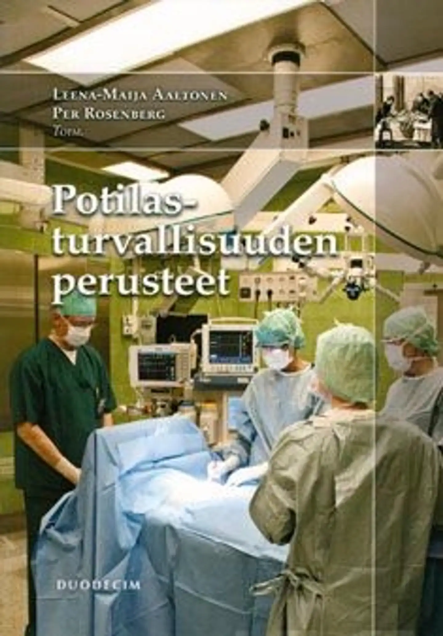 Potilasturvallisuuden perusteet