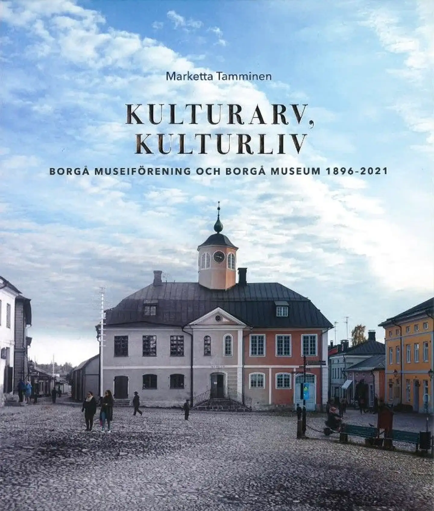 Tamminen, Kulturarv, kulturliv - Borgå museiförening och Borgå museum 1896-2021