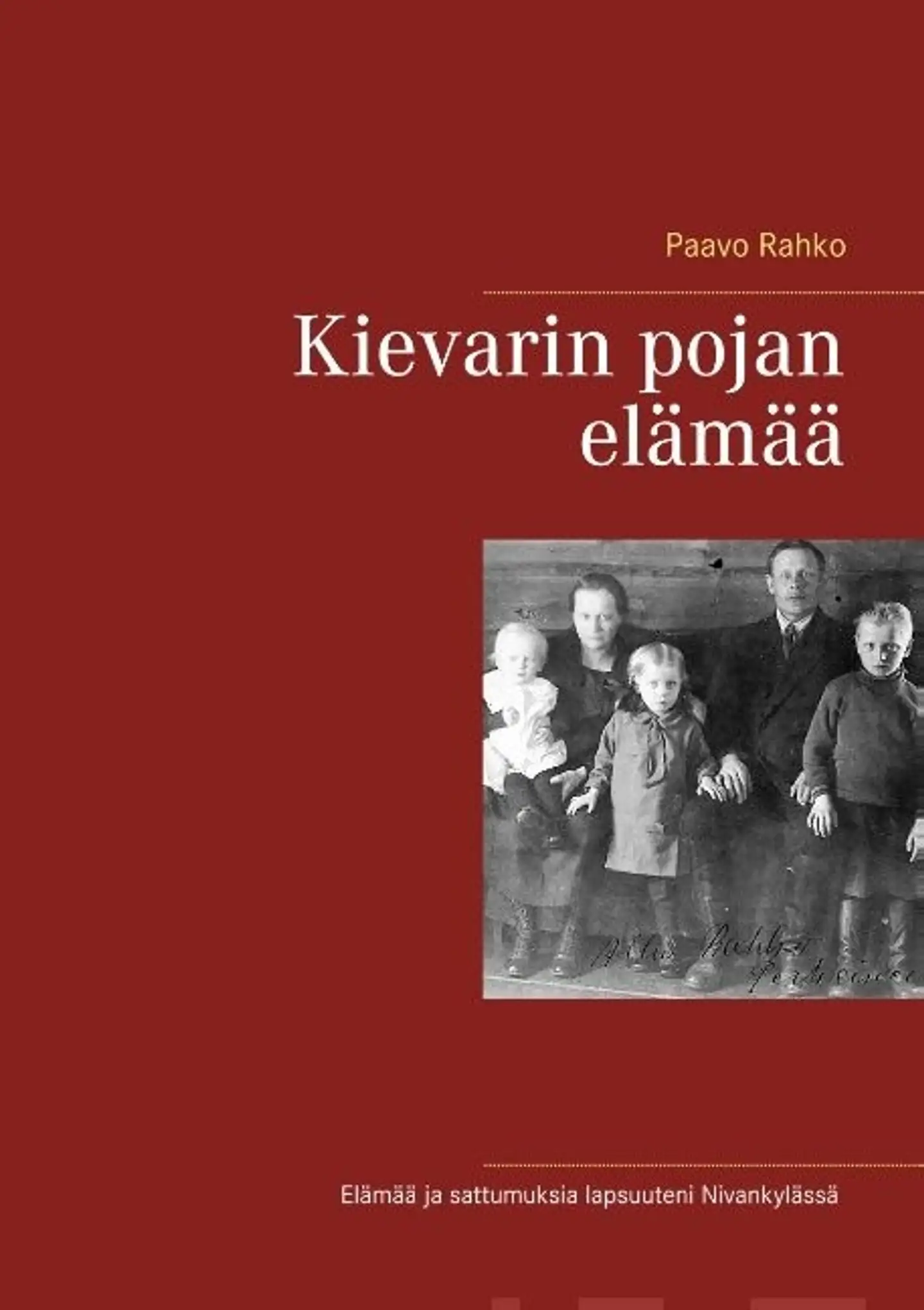 Rahko, Kievarin pojan elämää