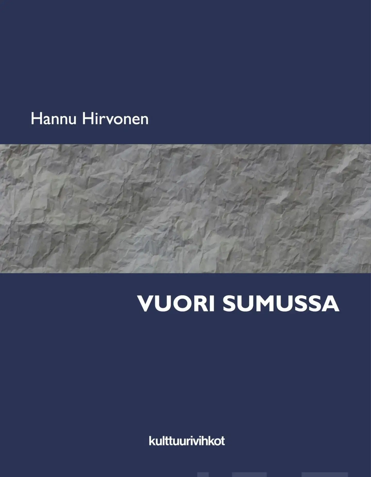 Hirvonen, Vuori sumussa - Aforismeja