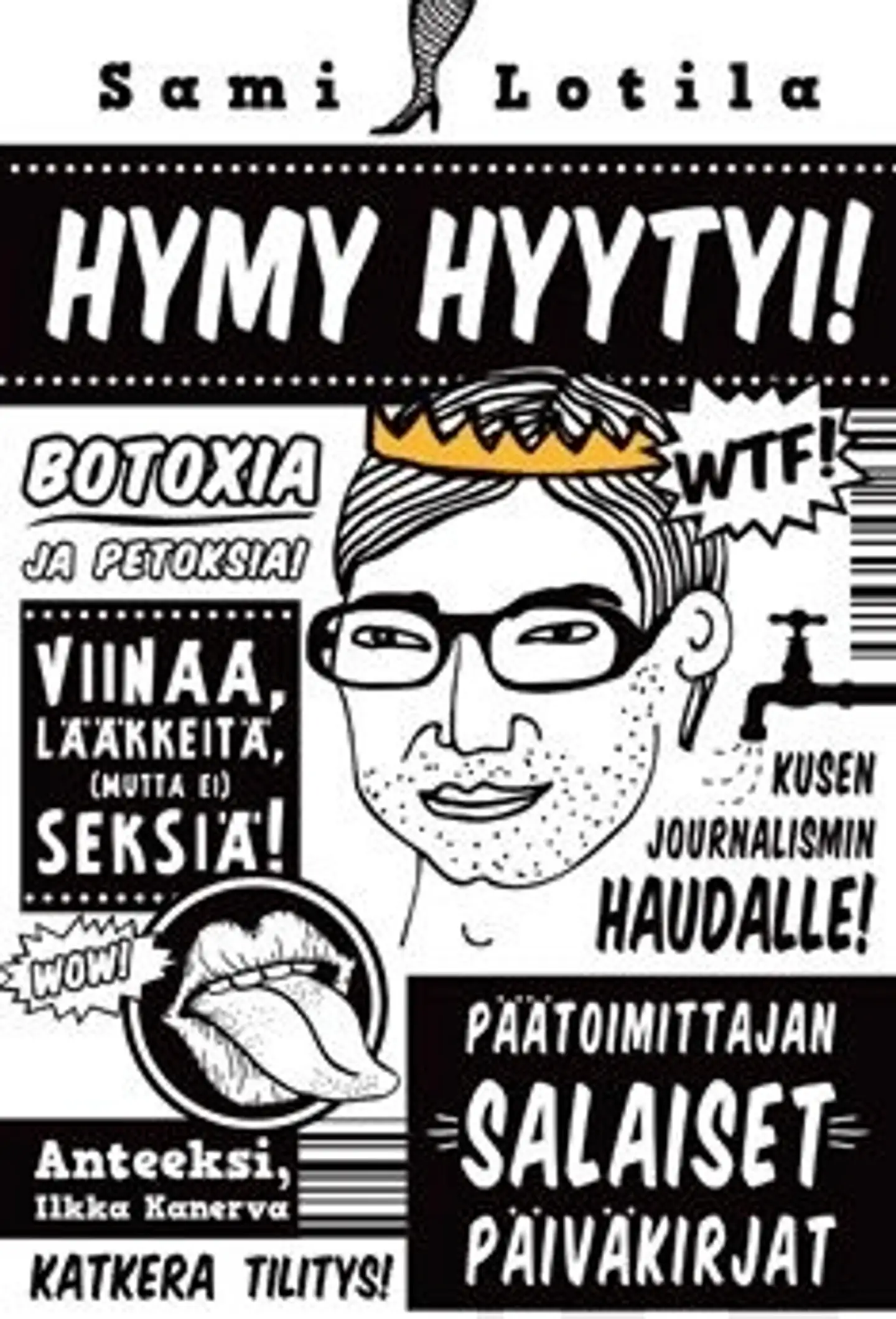 Lotila, Hymy hyytyi! - päätoimittajan salaiset päiväkirjat