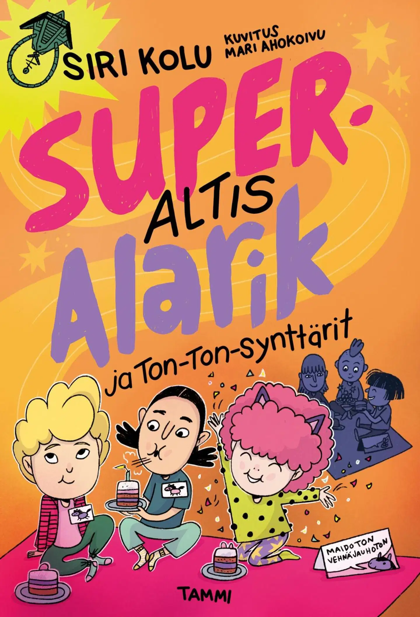Kolu, Superaltis Alarik ja ton-ton-synttärit