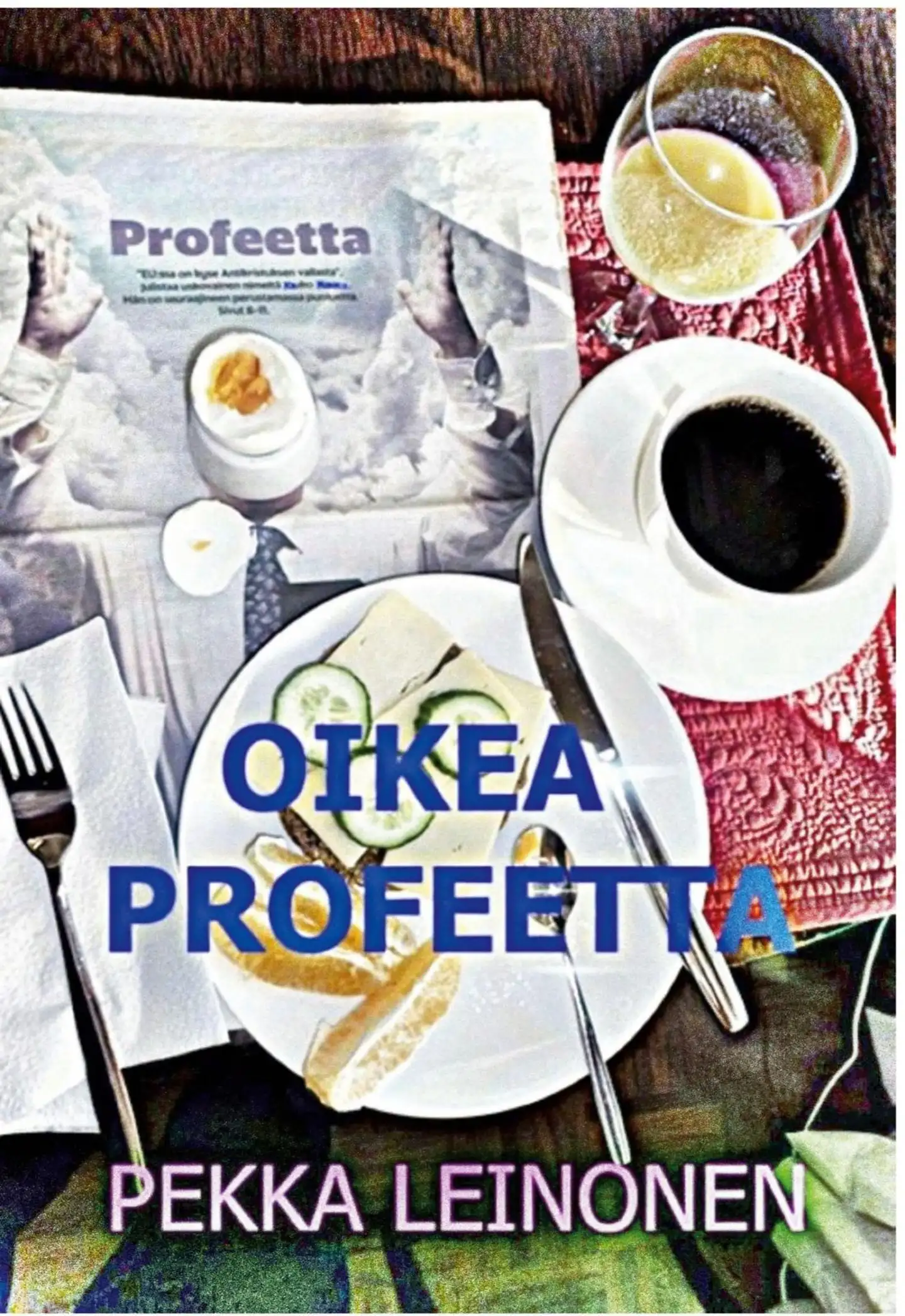 Leinonen, Oikea profeetta