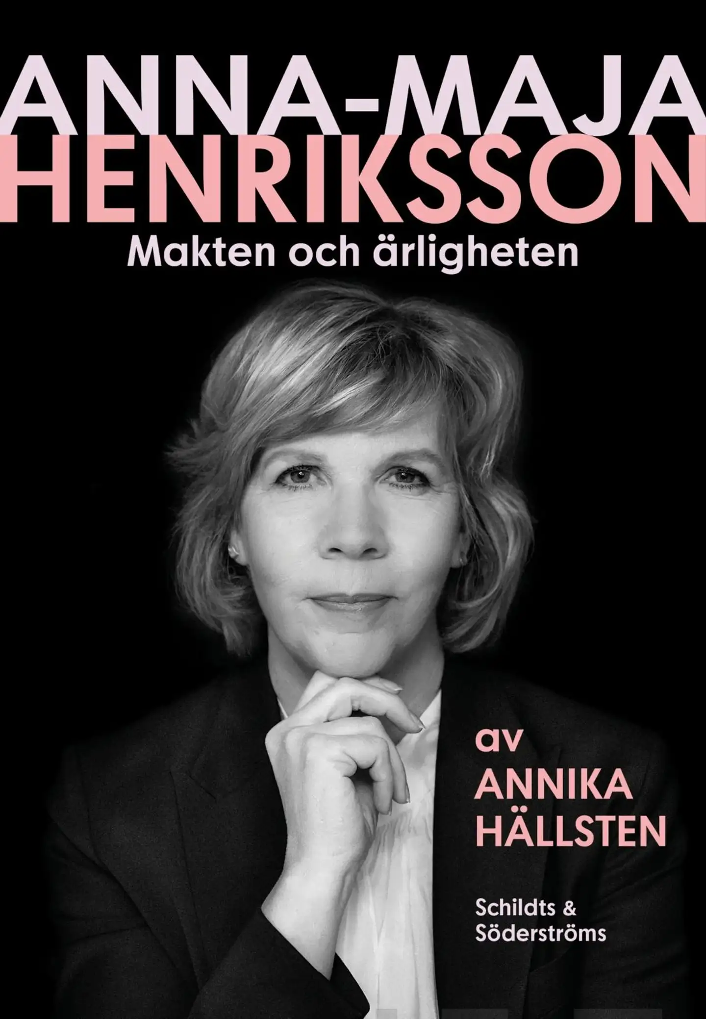 Hällsten, Anna-Maja Henriksson - Makten och ärligheten