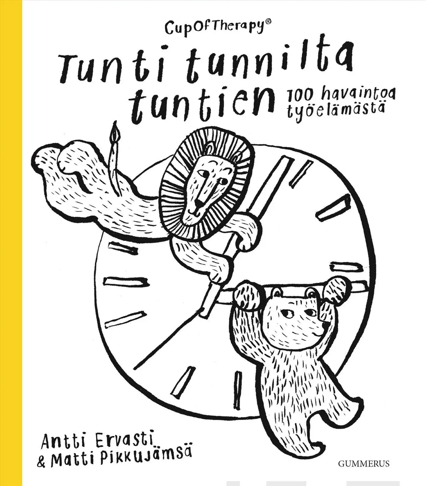 Ervasti, CupOfTherapy - Tunti tunnilta tuntien - 100 havaintoa työelämästä