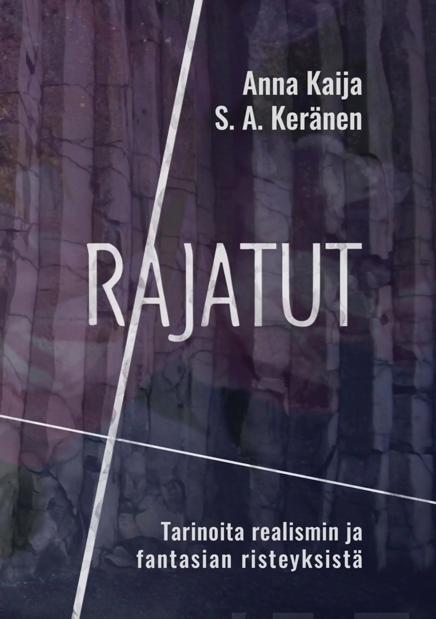 Kaija, Rajatut - Tarinoita realismin ja fantasian risteyksistä