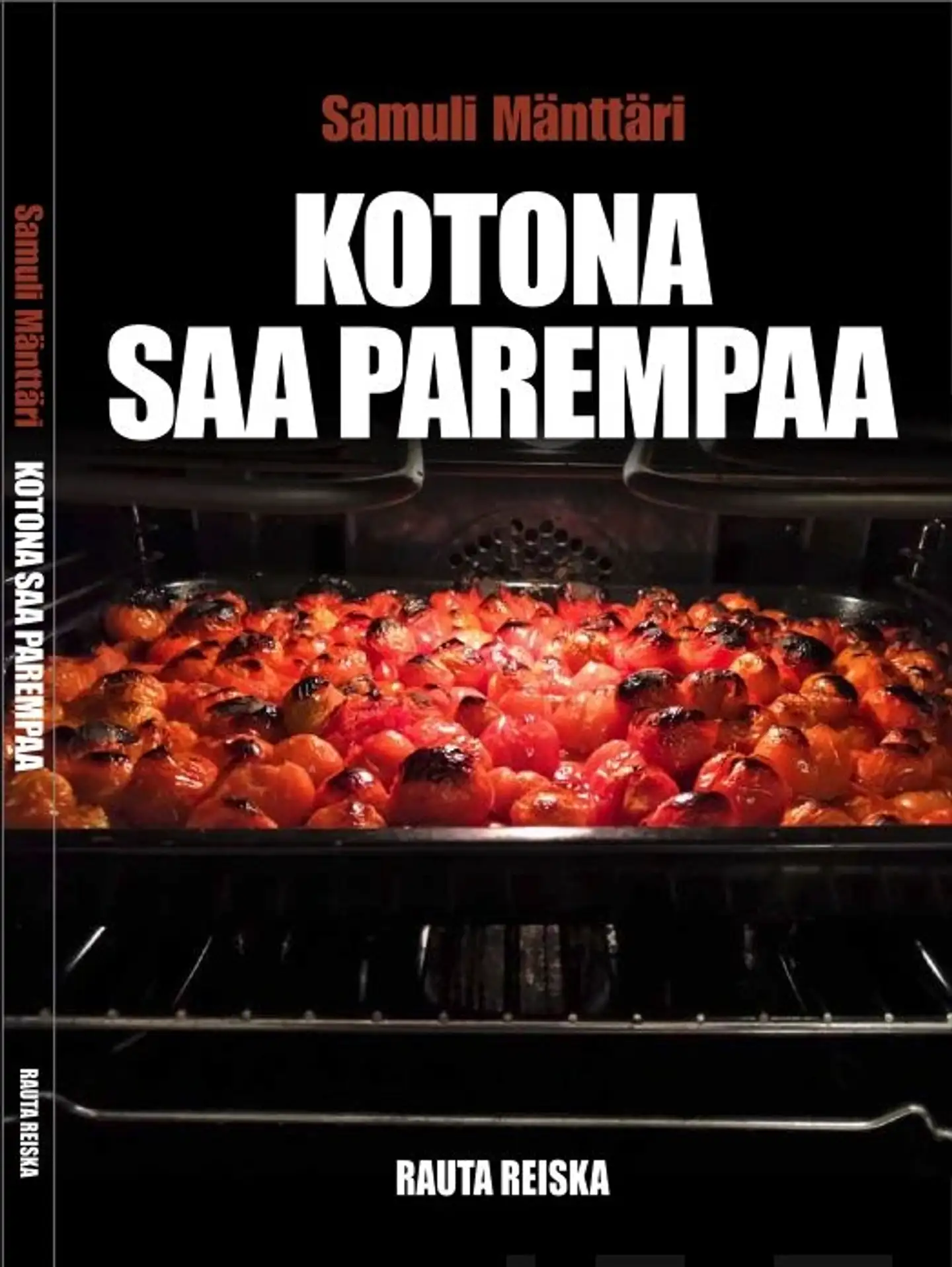 Mänttäri, Kotona saa parempaa