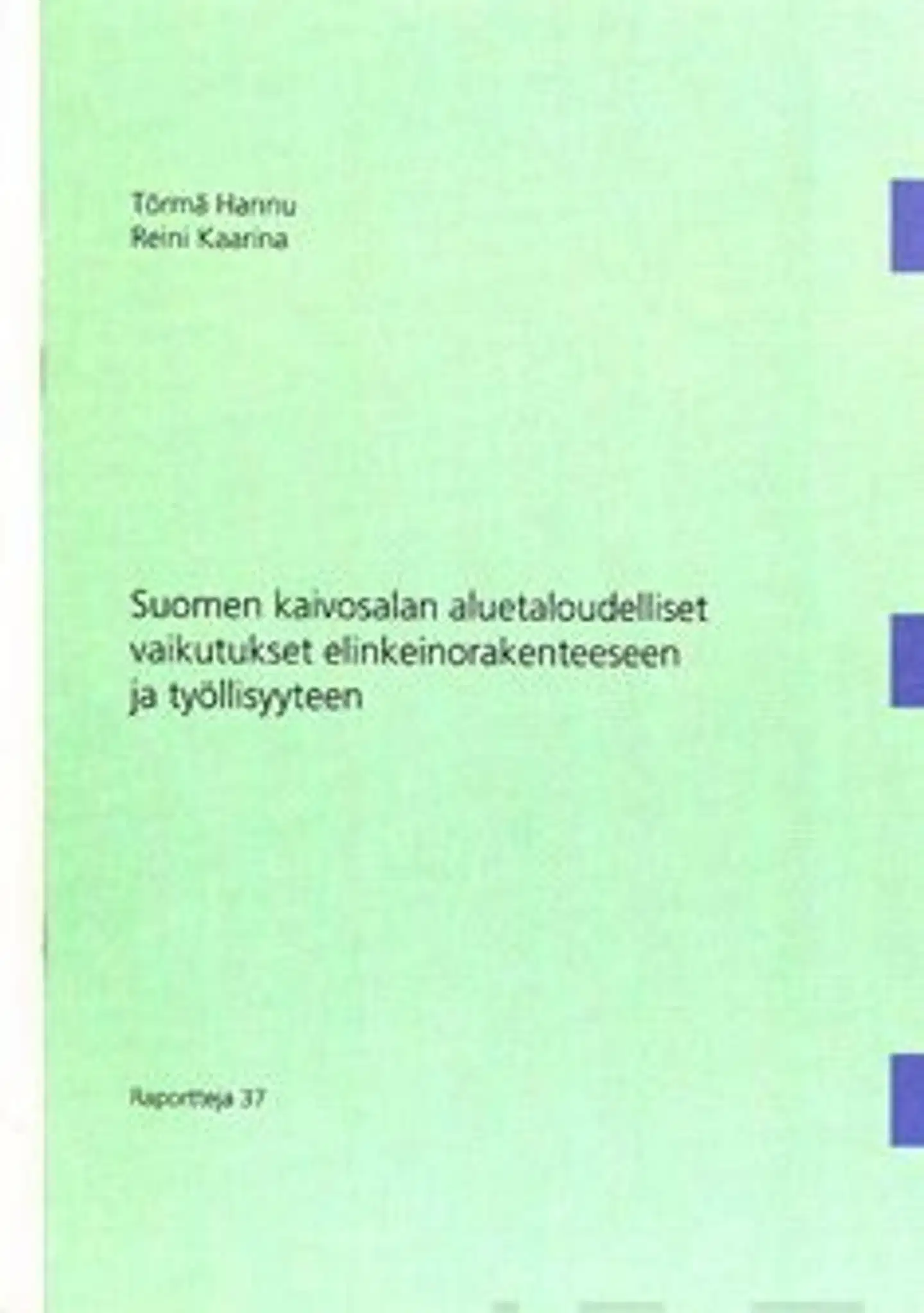Hannu, Suomen kaivosalan aluetaloudelliset vaikutukset elinkeinorakenteeseen ja työllisyyteen