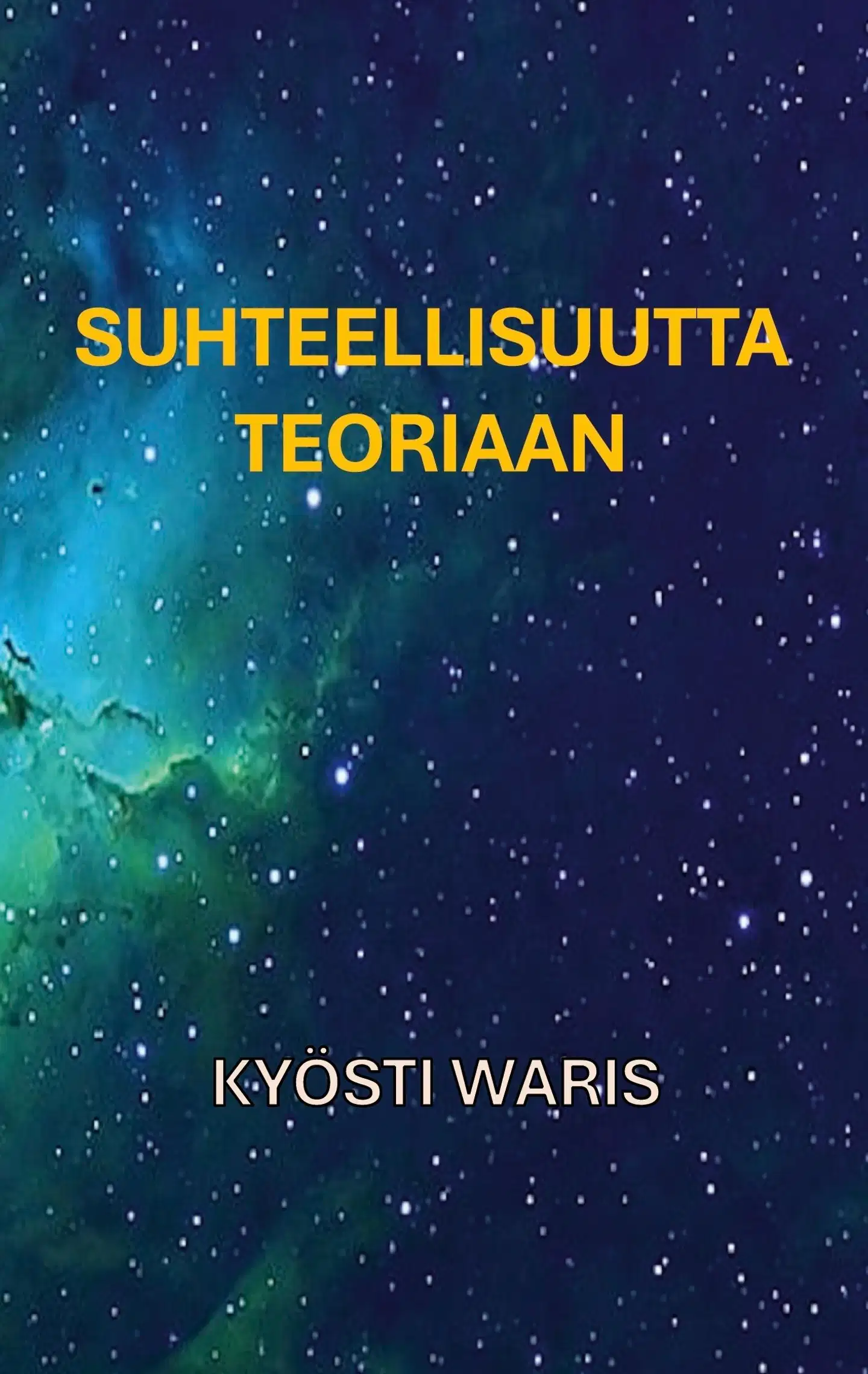 Waris, Suhteellisuutta teoriaan