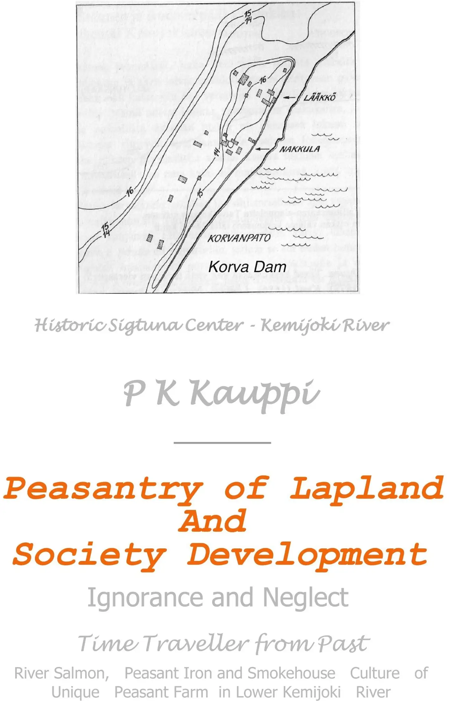 Kauppi, Peasantry of Lapland and Society Development - Ignorance and Neglect