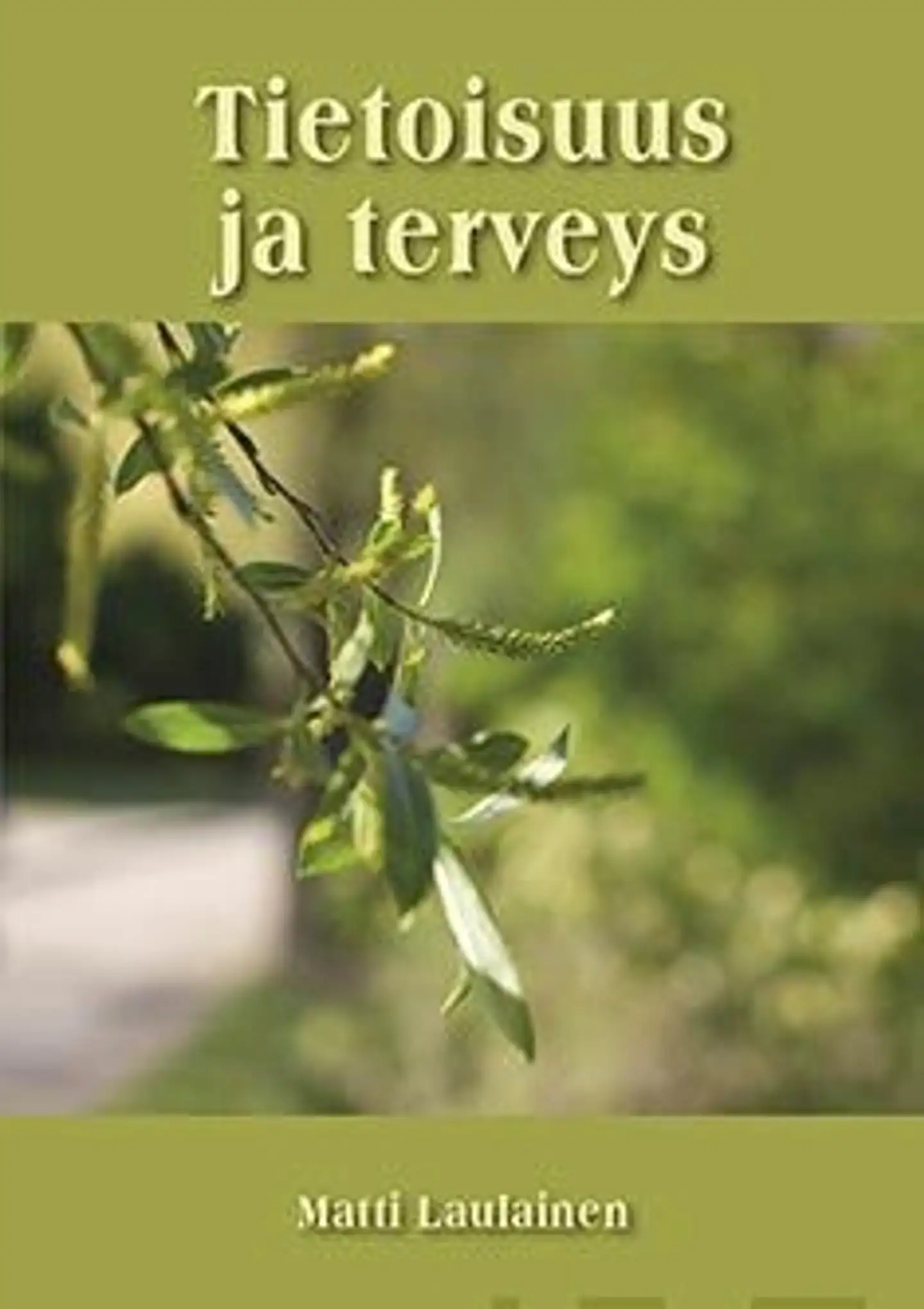 Laulainen, Tietoisuus ja terveys