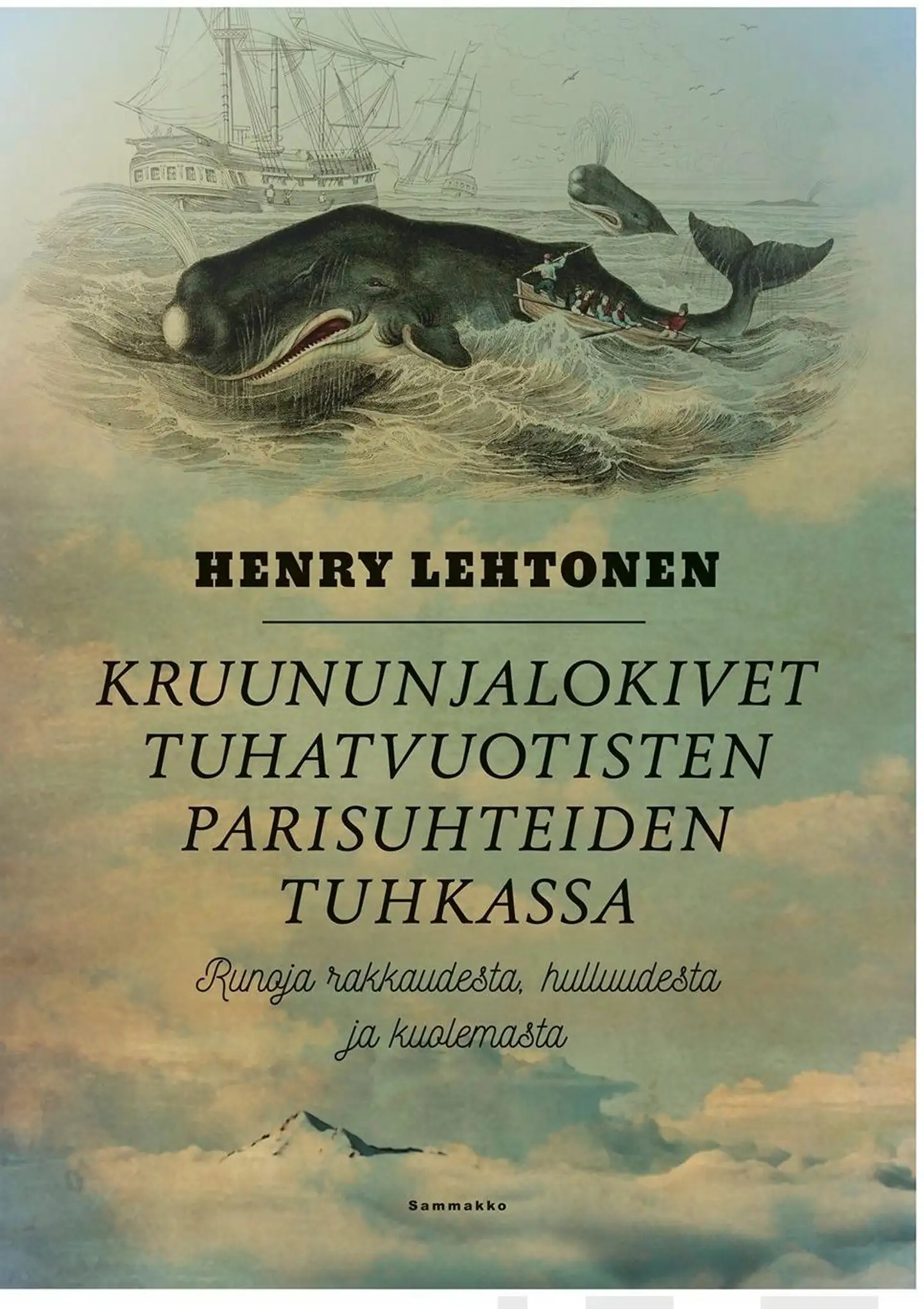 Lehtonen, Kruununjalokivet tuhatvuotisten parisuhteiden tuhkassa - Runoja rakkaudesta, hulluudesta ja kuolemasta