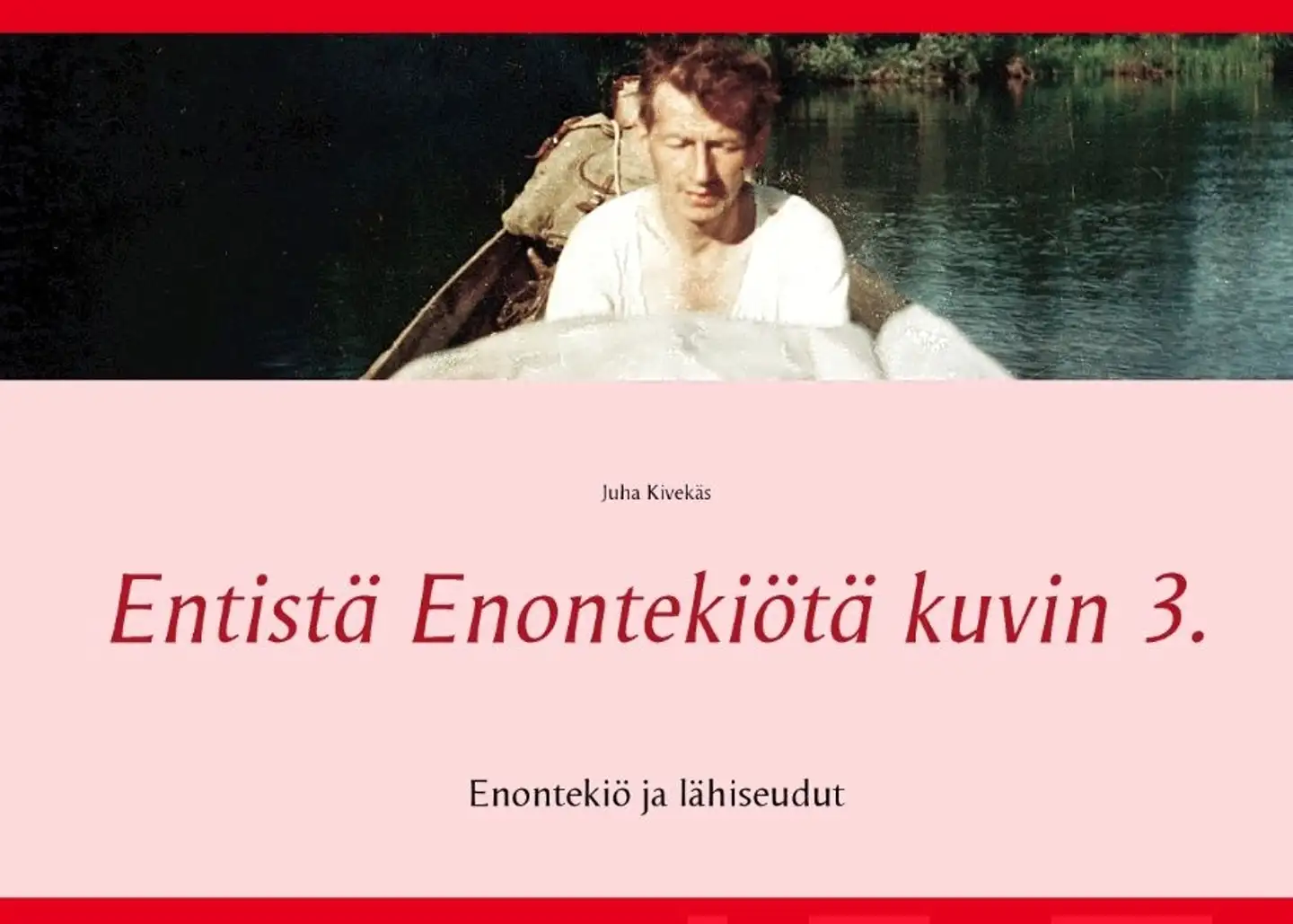 Kivekäs, Entistä Enontekiötä kuvin 3 - Enontekiö ja lähiseudut