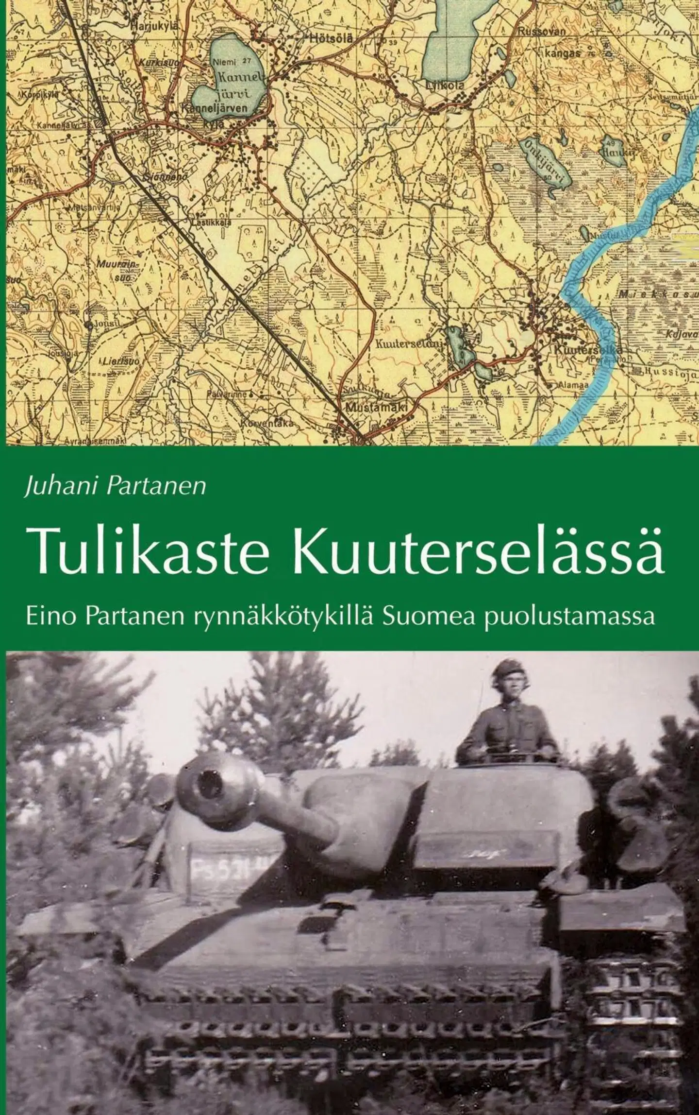 Partanen, Tulikaste Kuuterselässä - Eino Partanen rynnäkkötykillä Suomea puolustamassa