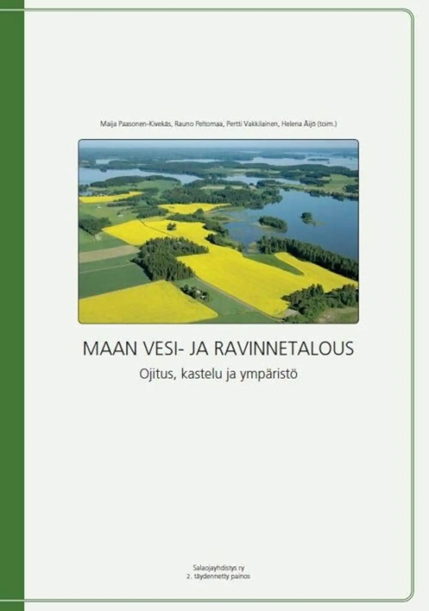 Maan vesi- ja ravinnetalous - Ojitus, kastelu ja ympäristö
