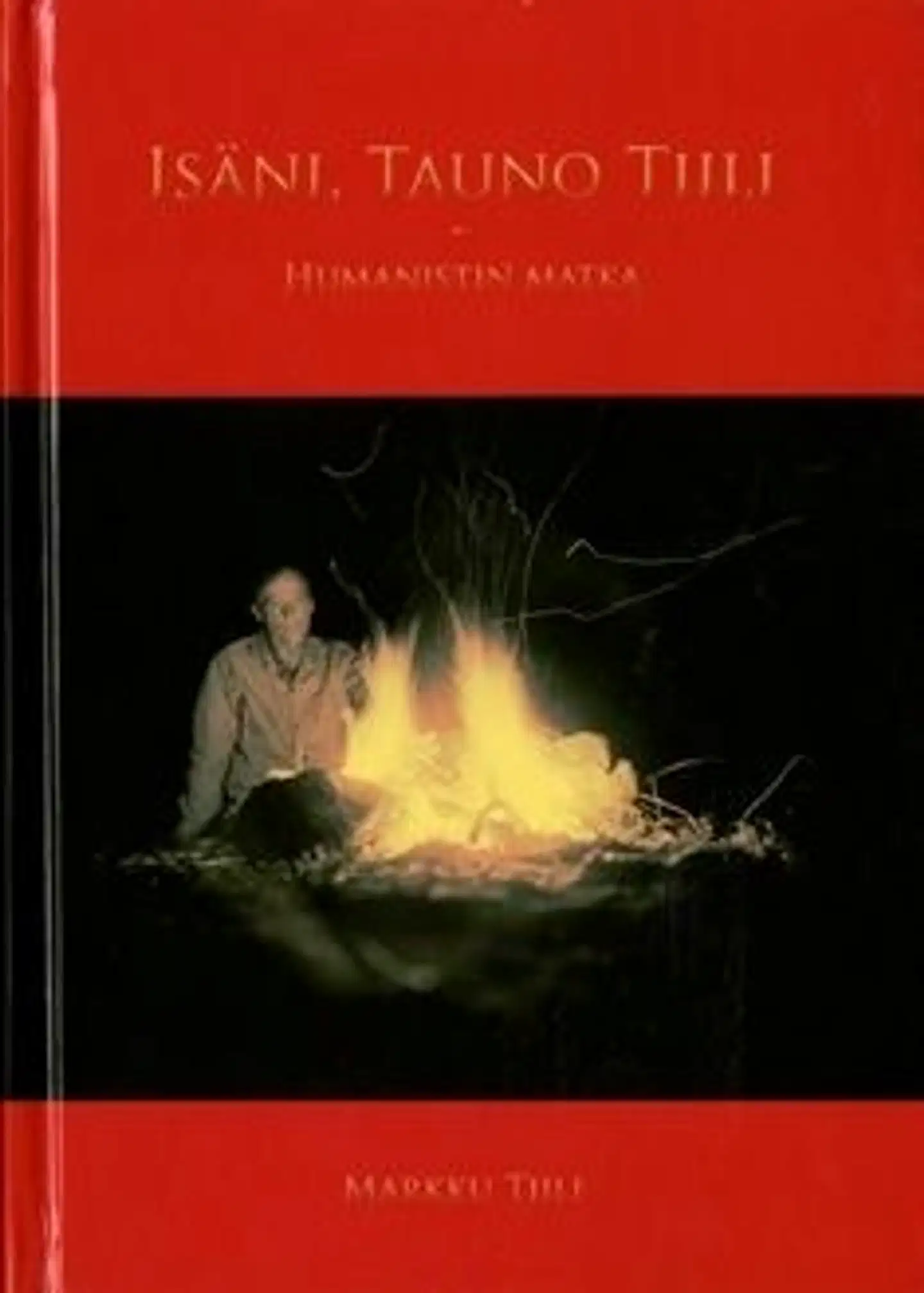 Tiili, Isäni, Tauno Tiili - humanistin matka