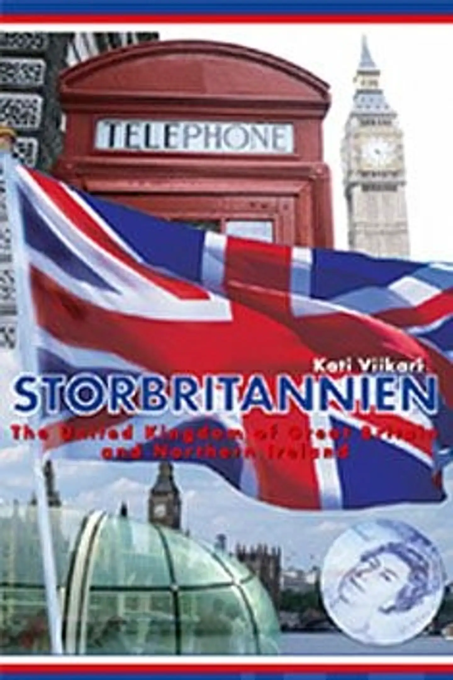 Viikari, Storbritannien - The United Kingdom of Great Britain and Northern Ireland