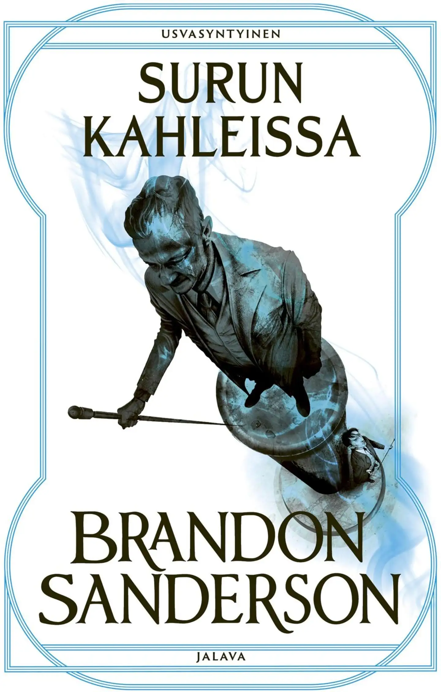 Sanderson, Surun kahleissa - Wax & Wayne 3