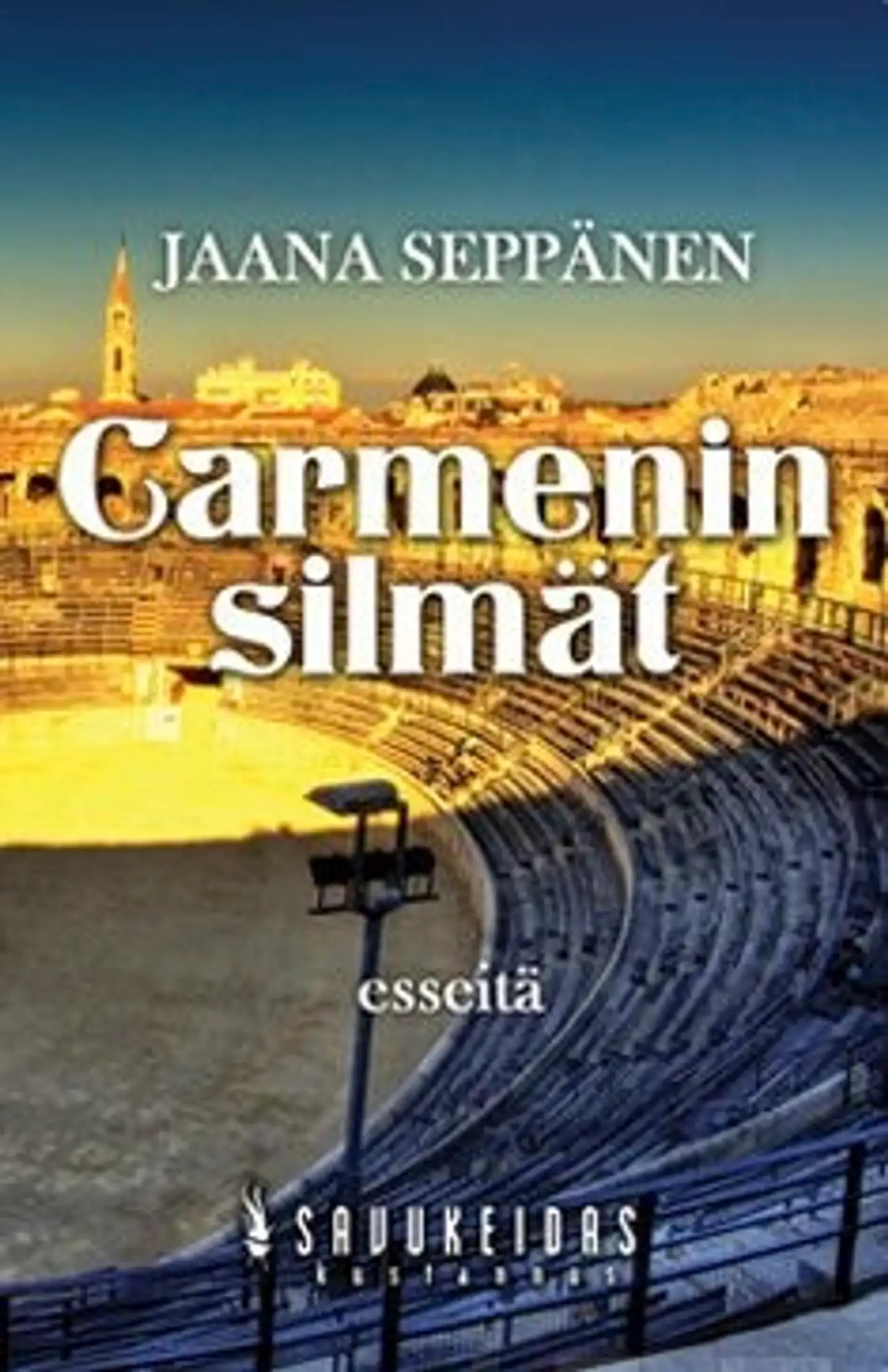 Seppänen, Carmenin silmät - esseitä vapaudesta, hengestä ja lihasta