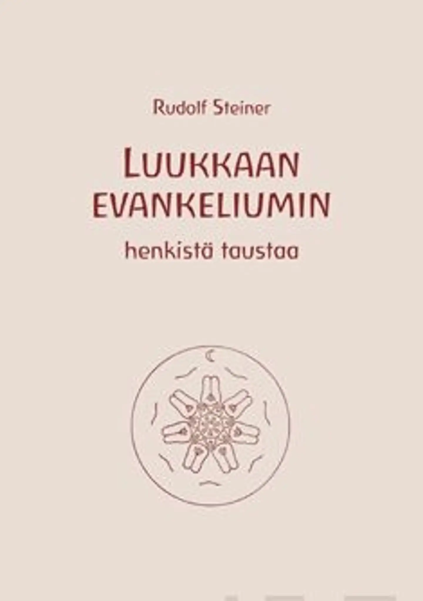 Steiner, Luukkaan evankeliumin henkistä taustaa