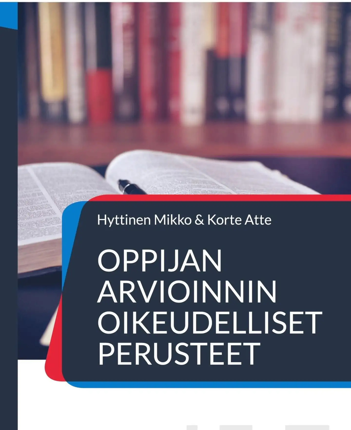 Hyttinen, Oppijan arvioinnin oikeudelliset perusteet