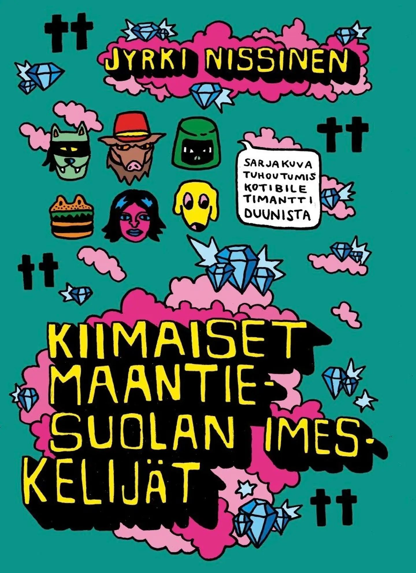 Nissinen, Kiimaiset maantiesuolan imeskelijät - 20-vuotisjuhlapainos