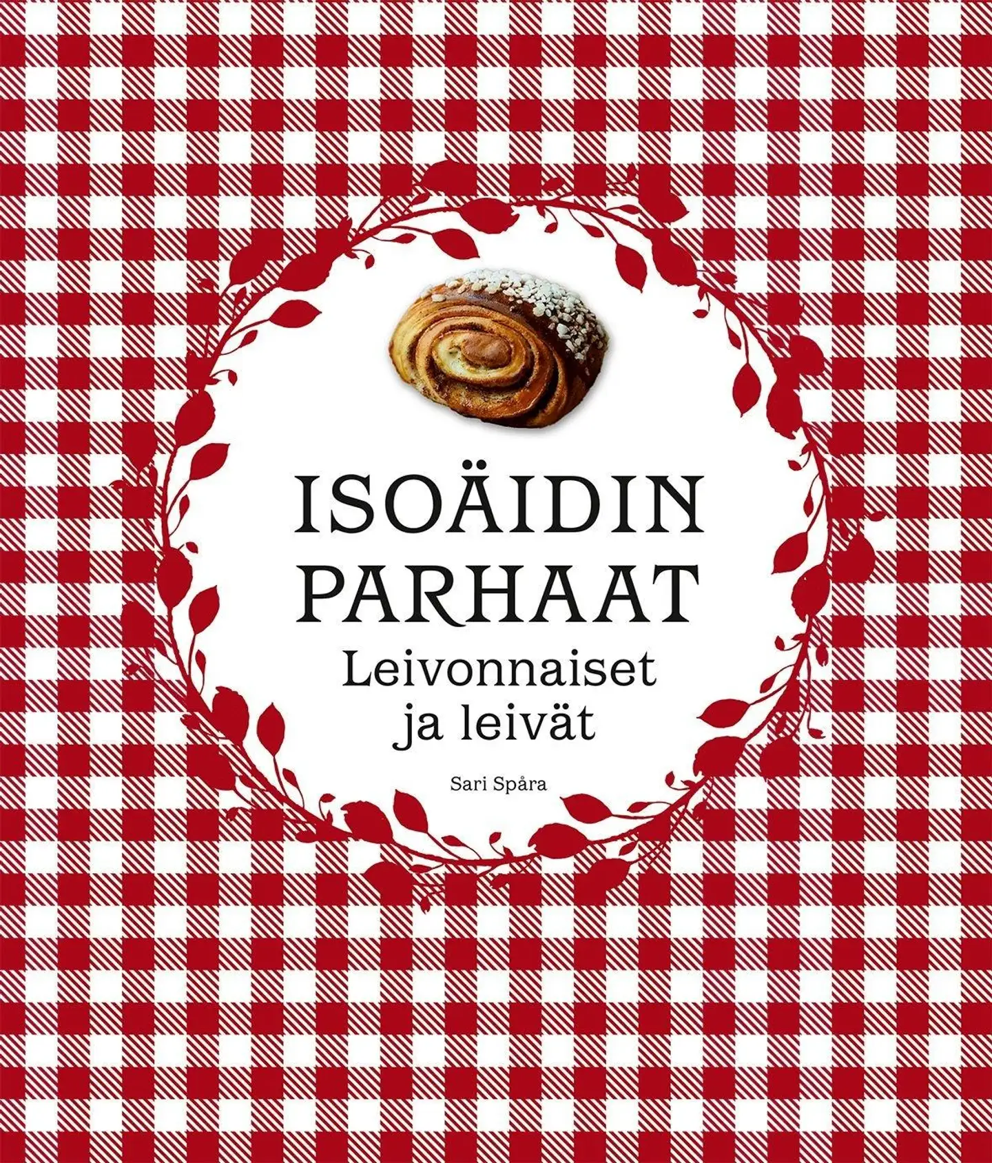 Spåra, Isoäidin parhaat leivonnaiset & leivät