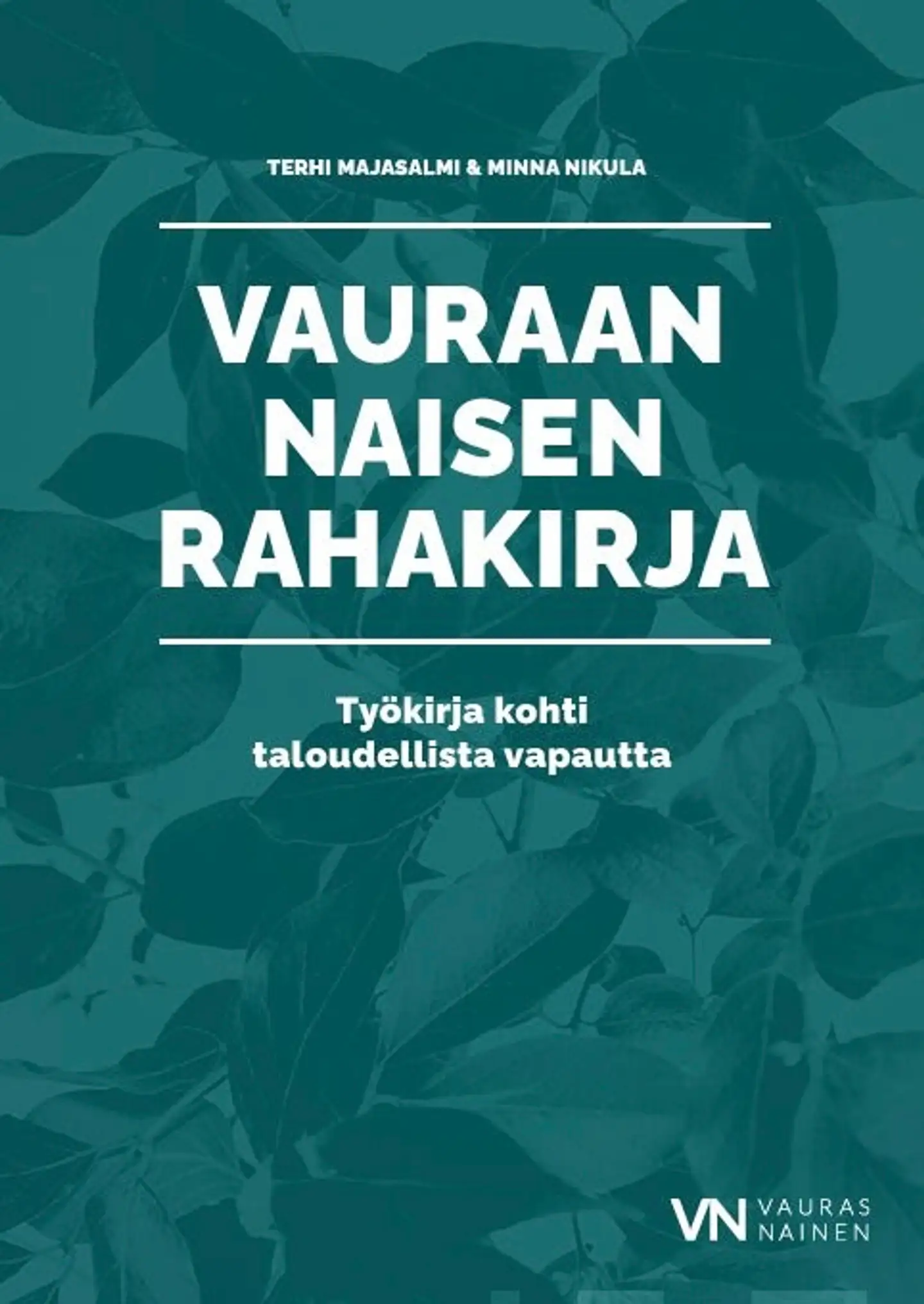 Majasalmi, Vauraan Naisen Rahakirja - Työkirja kohti taloudellista vapautta