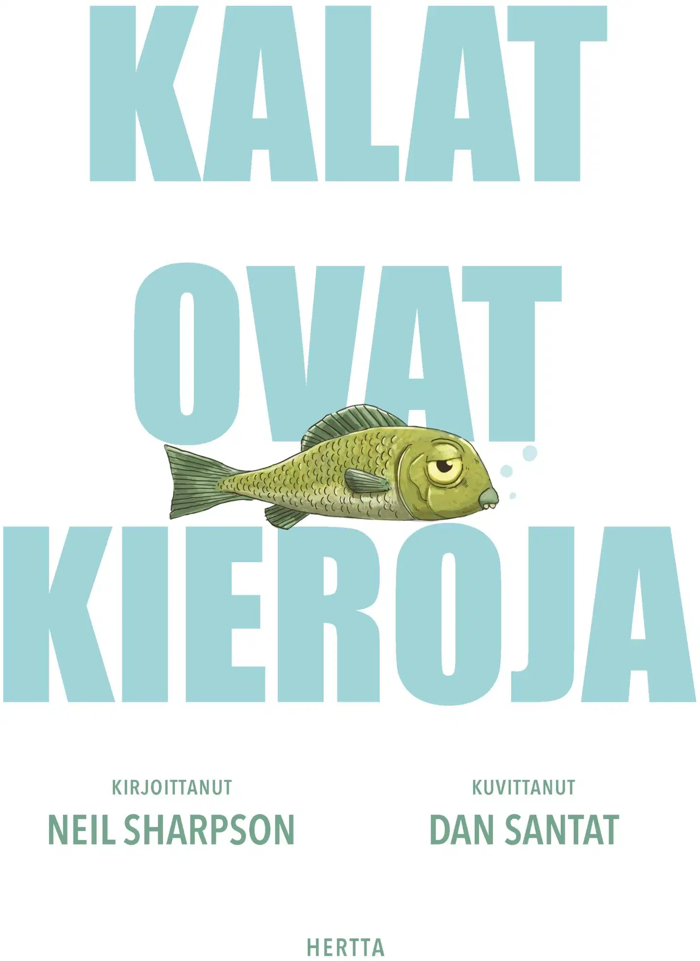 Sharpson, Kalat ovat kieroja