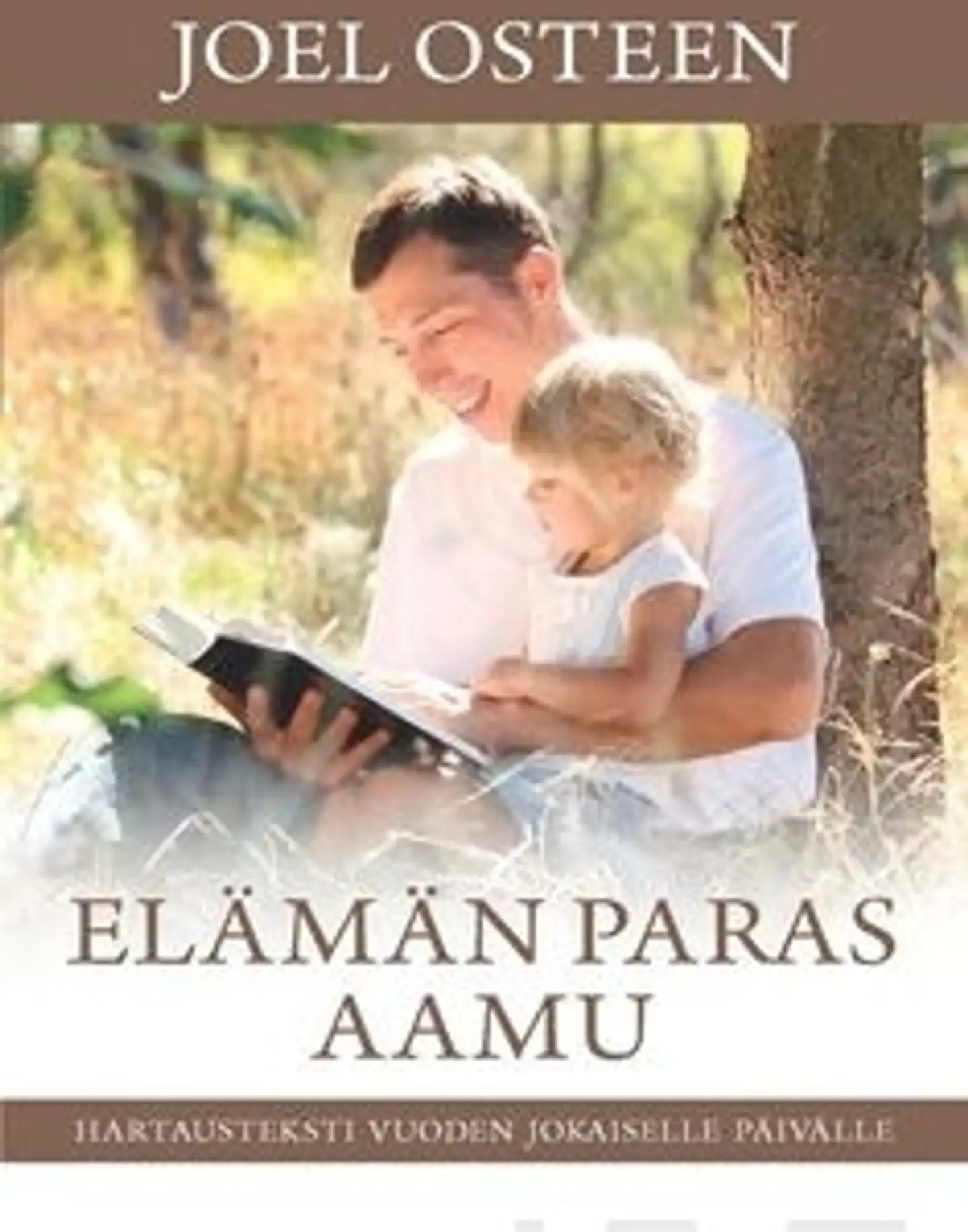 Osteen, Elämän paras aamu