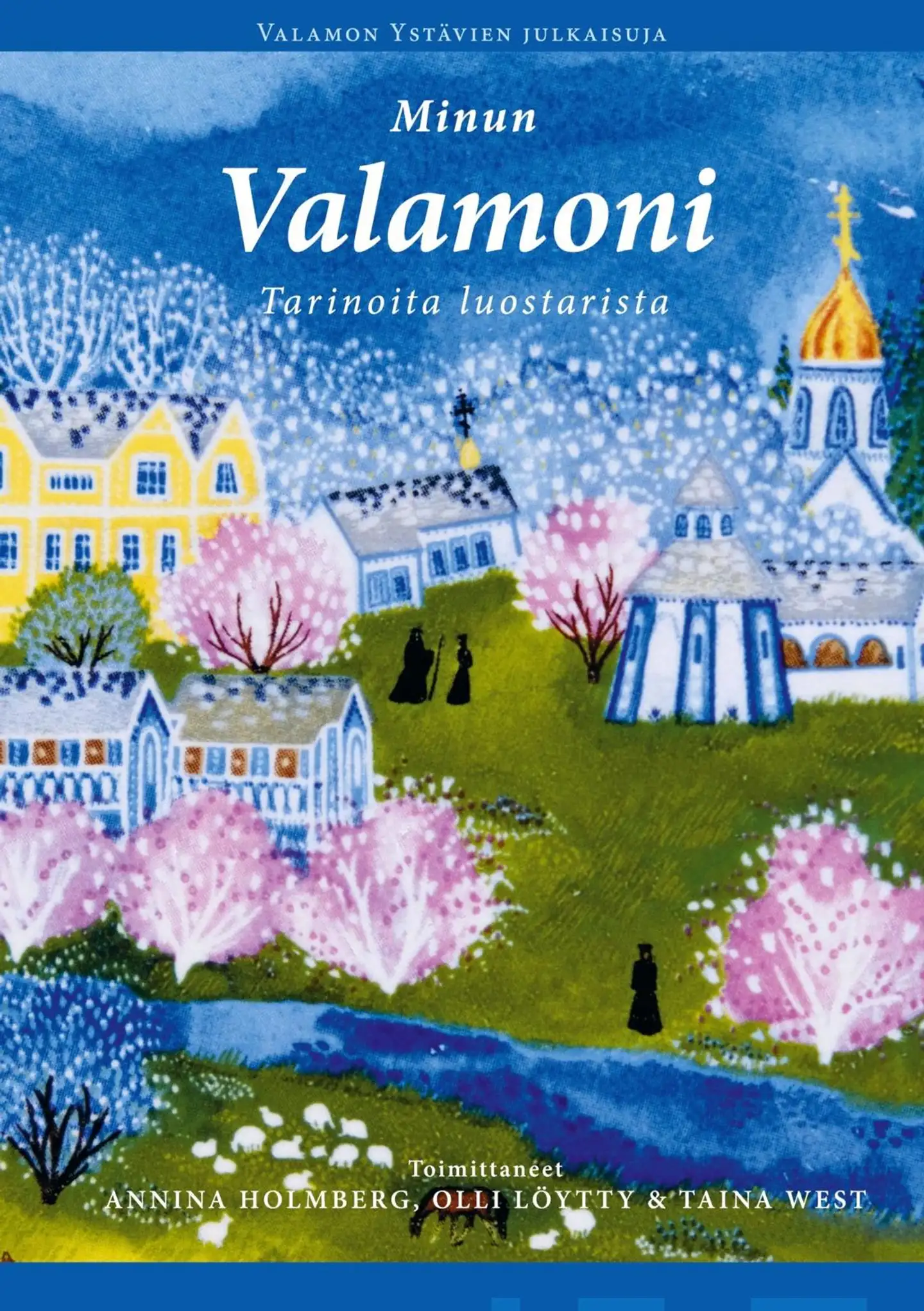 Minun Valamoni - Tarinoita luostarista