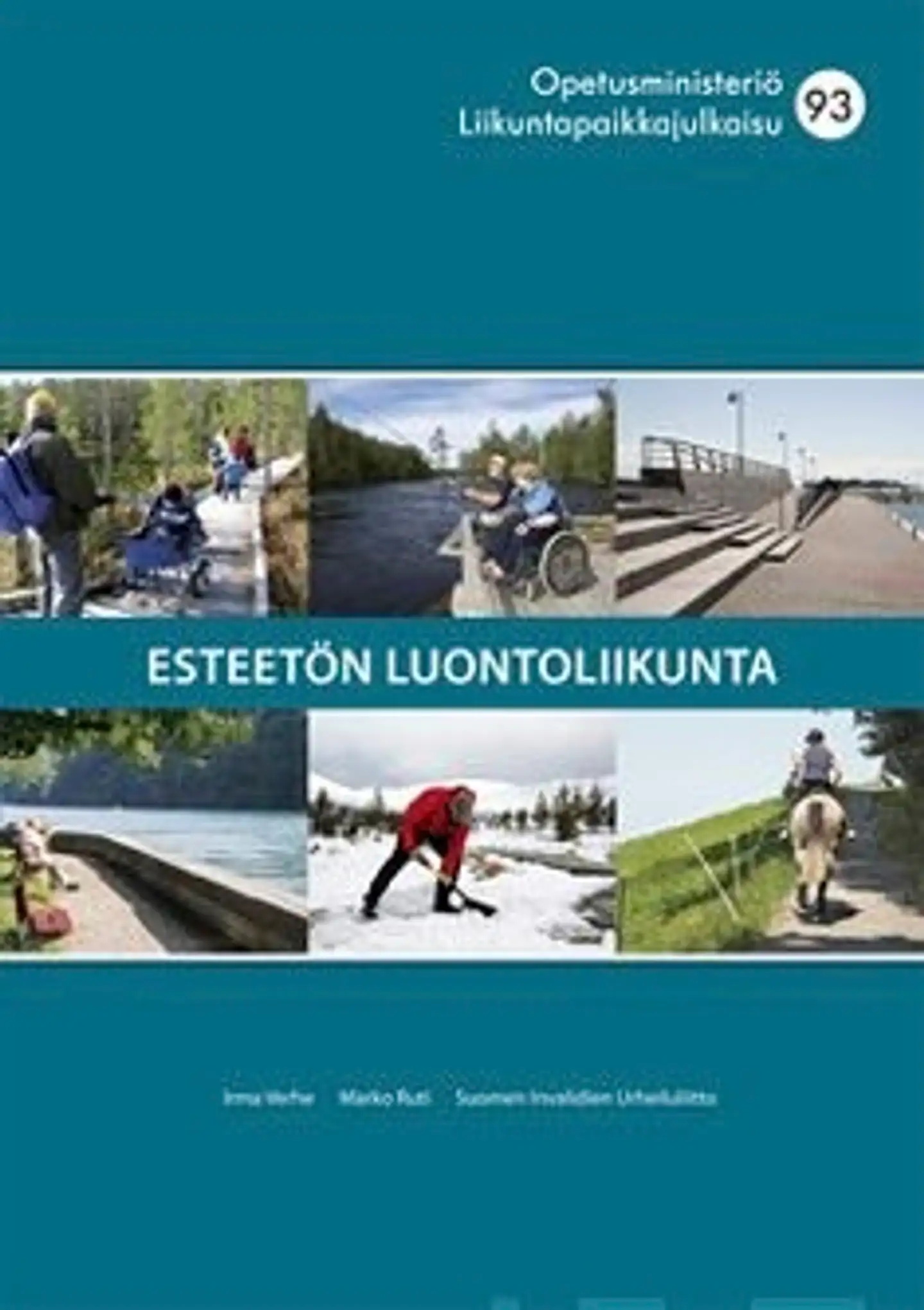 Verhe, Esteetön luontoliikunta