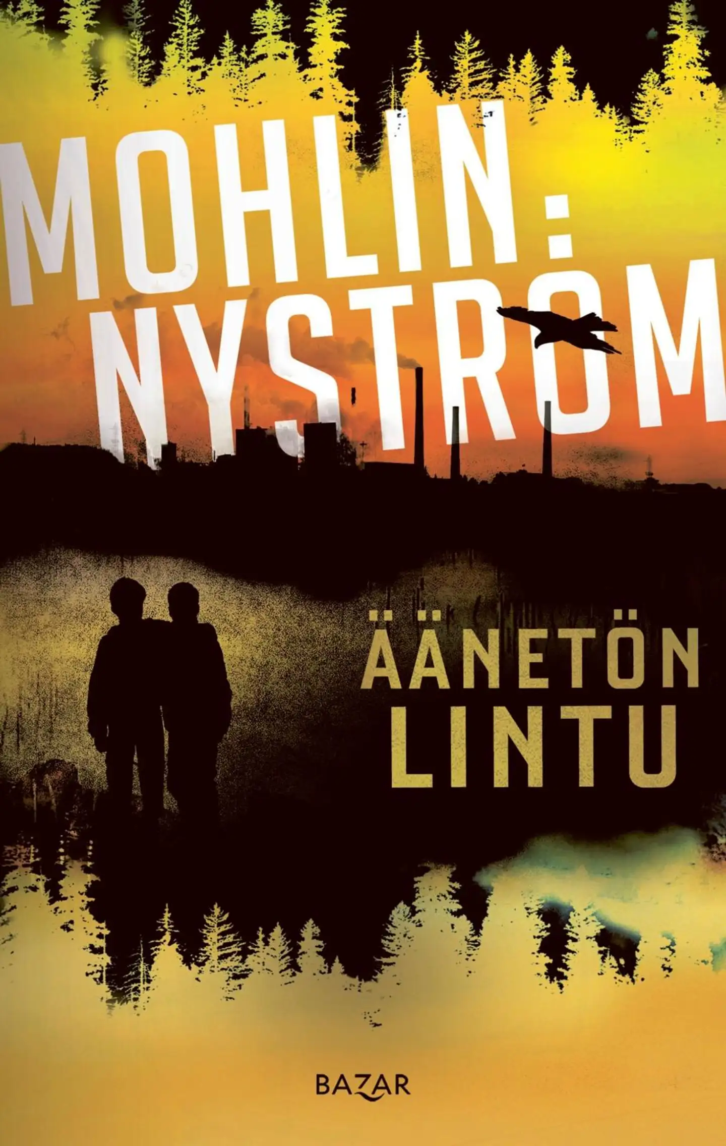 Mohlin, Äänetön lintu