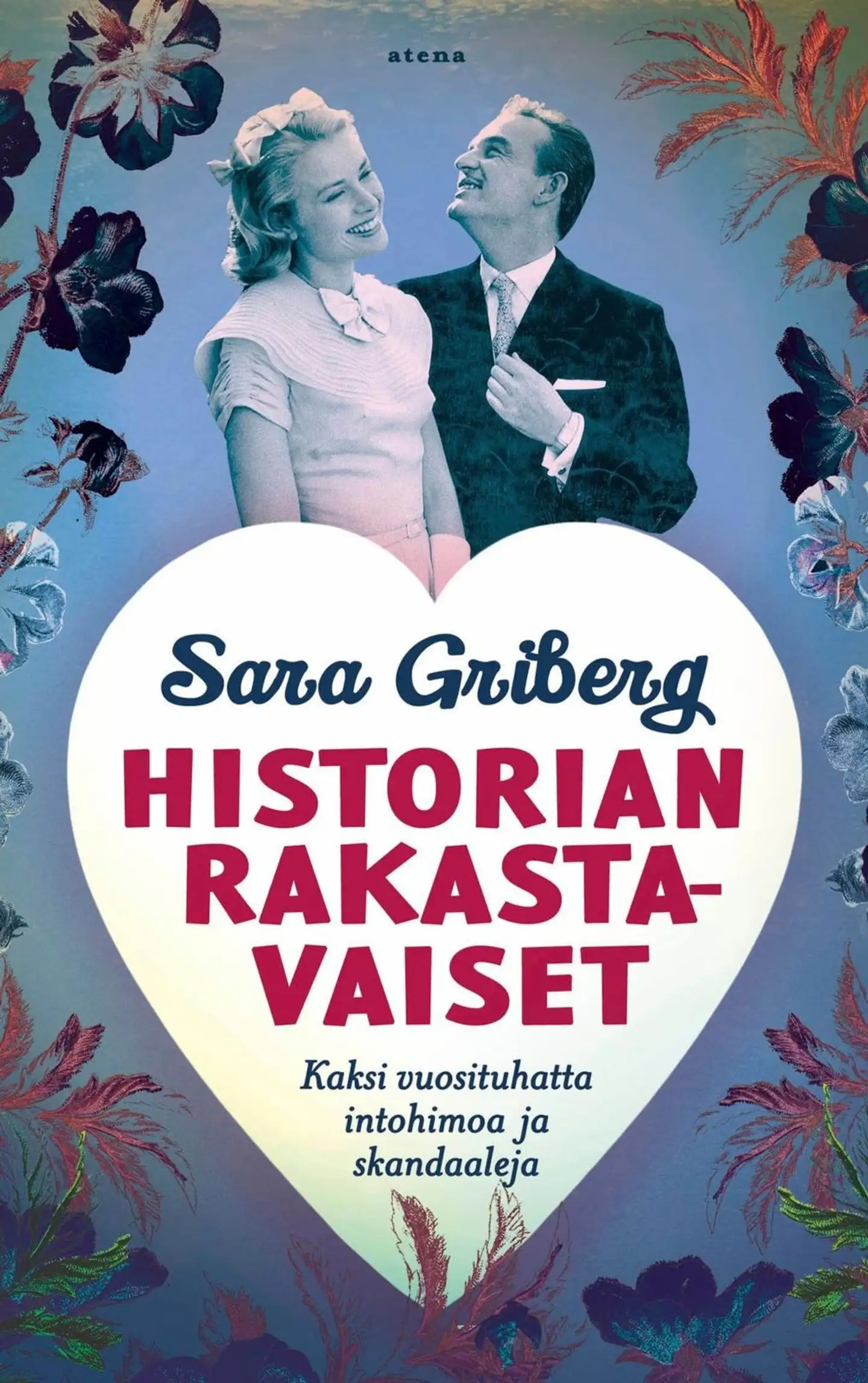 Griberg, Historian rakastavaiset - Kaksi vuosituhatta intohimoa ja skandaaleja