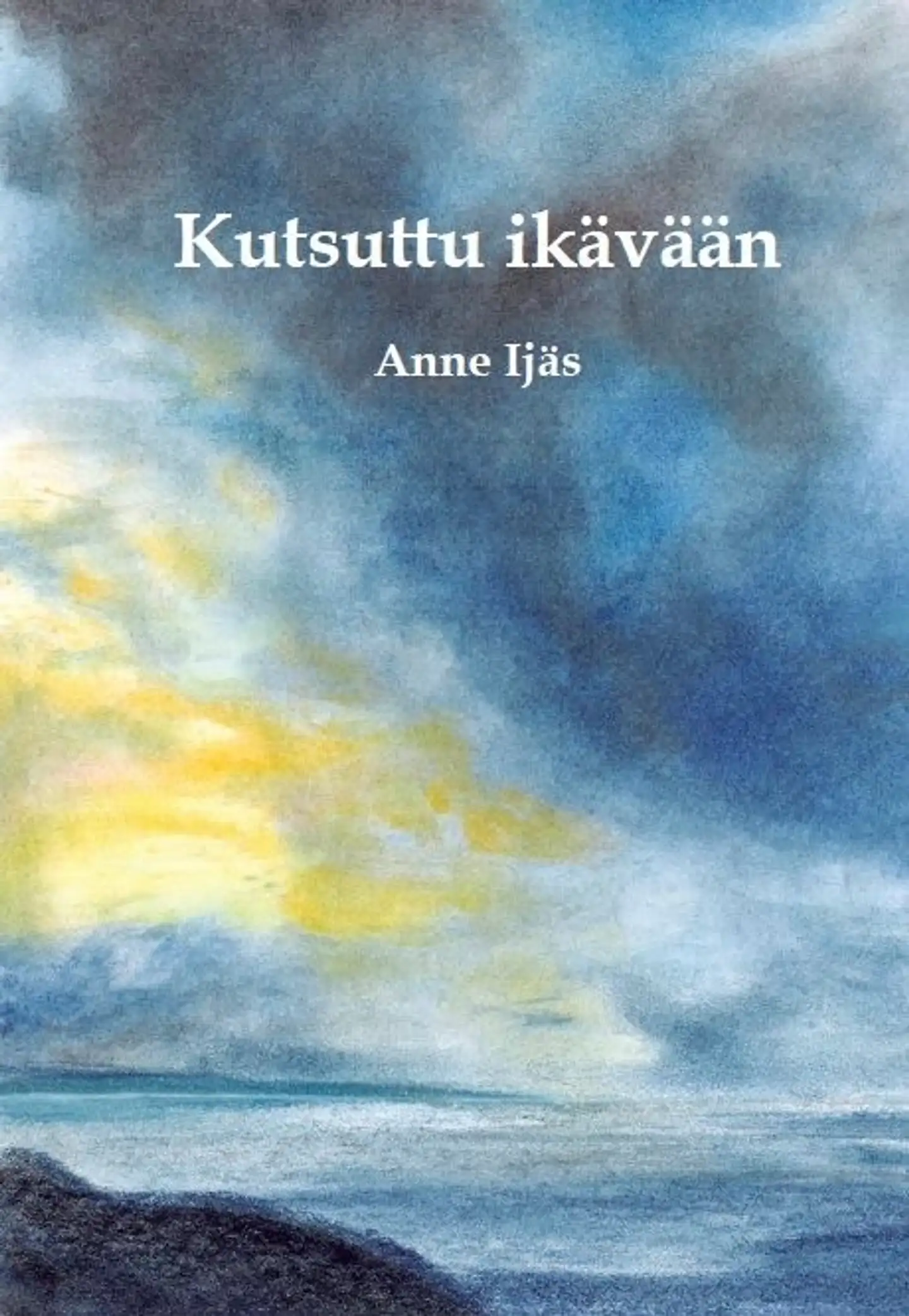 Ijäs, Kutsuttu ikävään