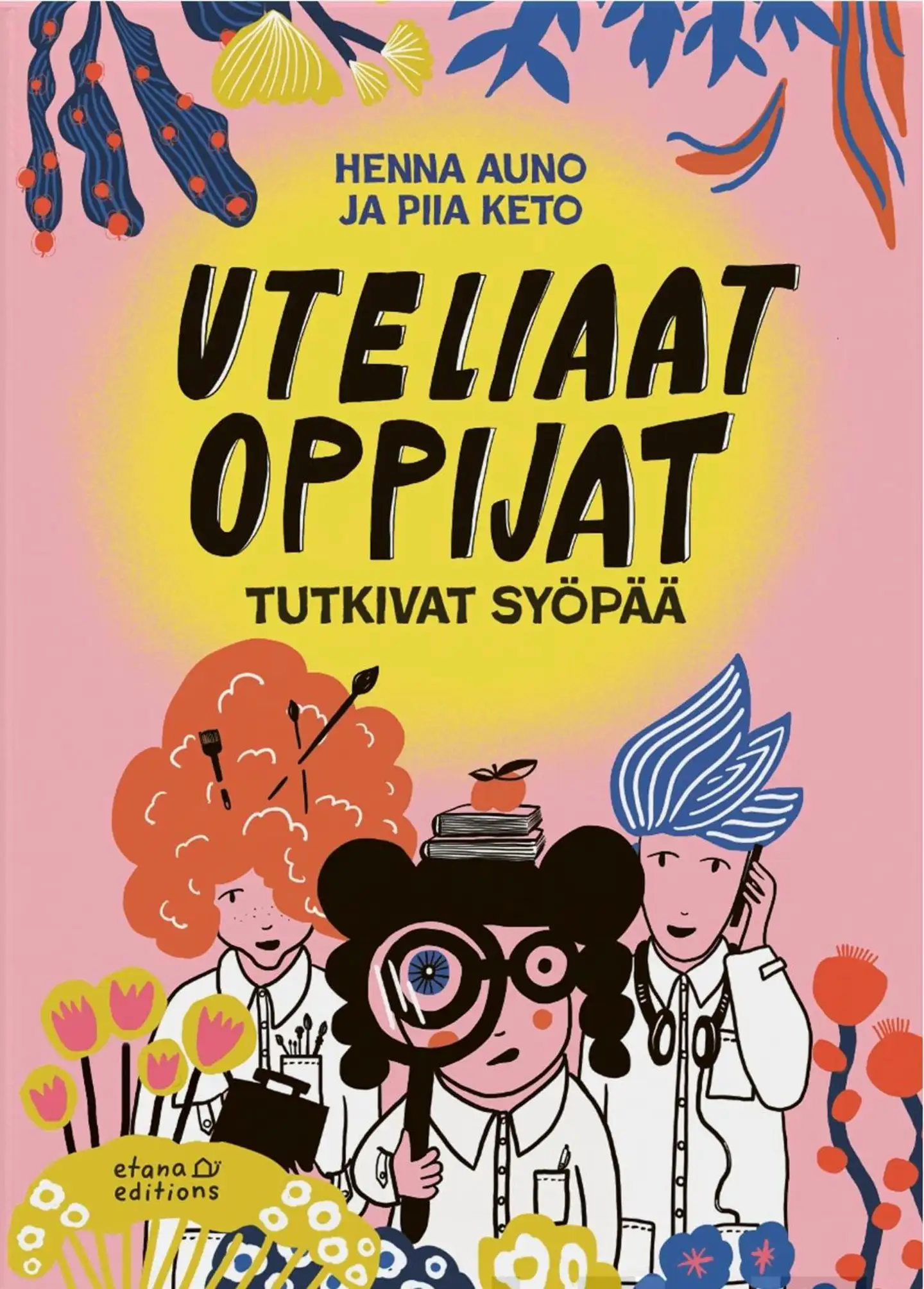 Auno, Uteliaat oppijat tutkivat syöpää