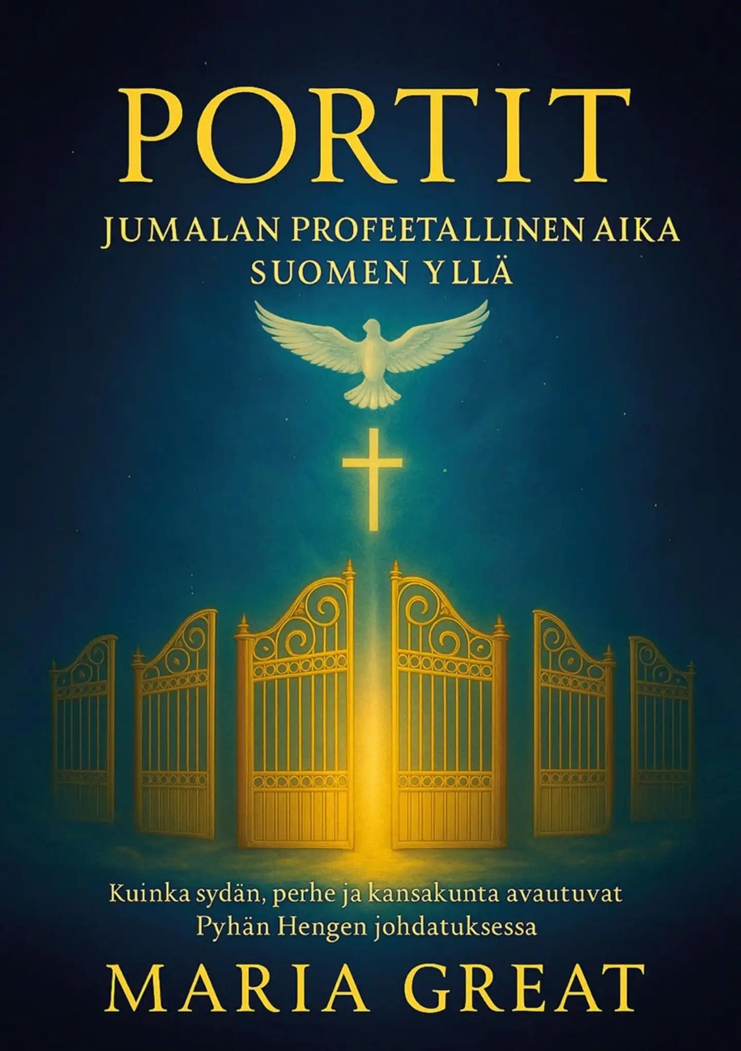 Great, Portit - Jumalan Profeetallinen aika Suomen yllä