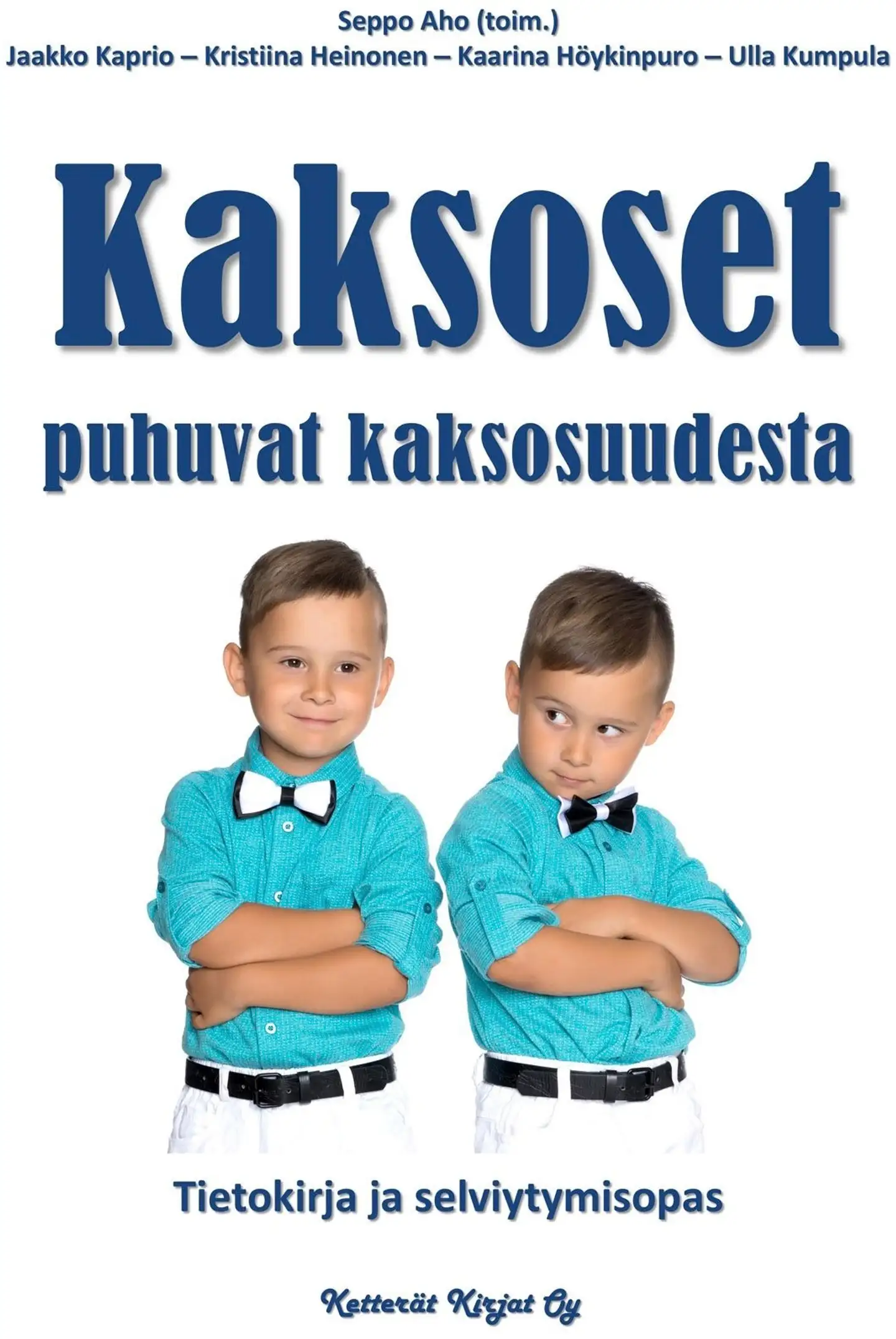 Kaprio, Kaksoset puhuvat kaksosuudesta - Tietokirja ja selviytymisopas