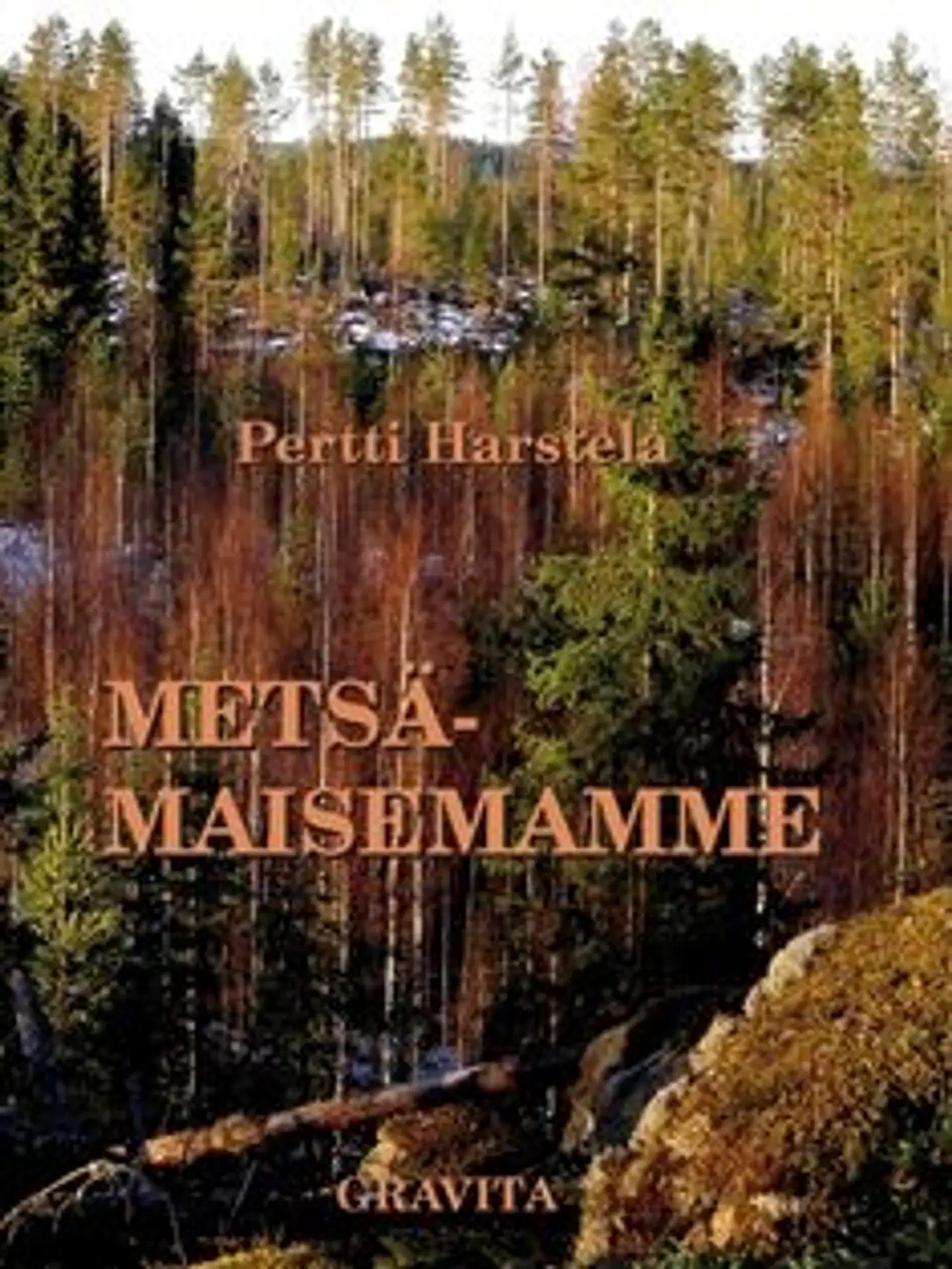 Harstela, Metsämaisemamme