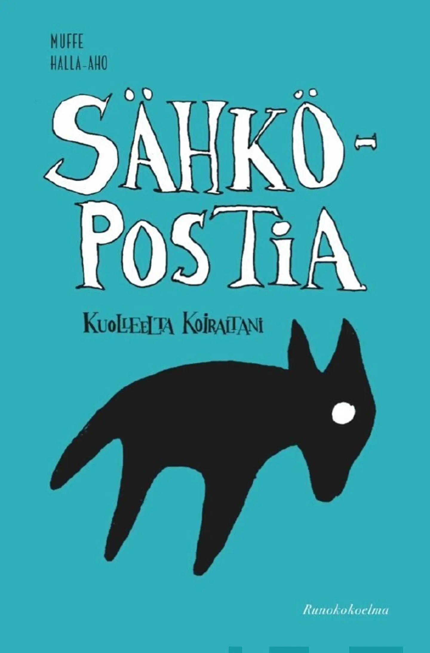 Halla-aho, Sähköpostia kuolleelta koiraltani